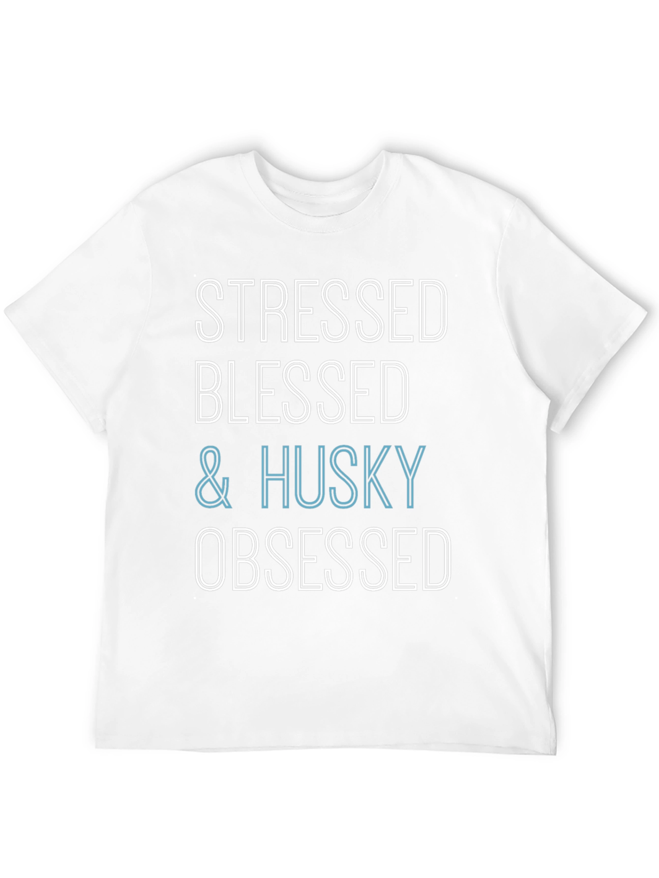Stressed Blessed & Husky Obsessed Black T-Shirt