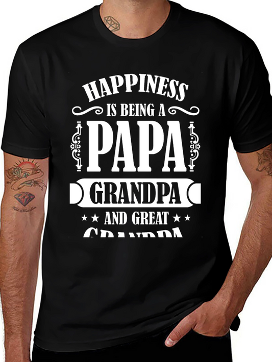 Happiness Papa Grandpa Great Grandpa Black T-Shirt