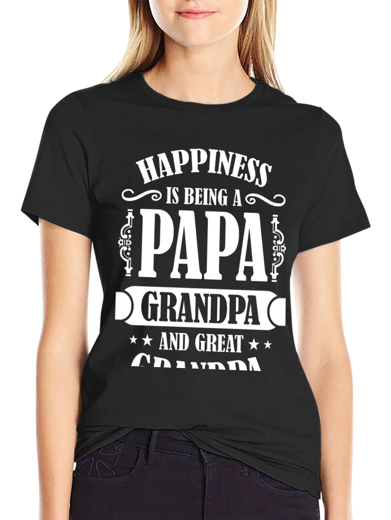 Happiness Papa Grandpa Great Grandpa Black T-Shirt