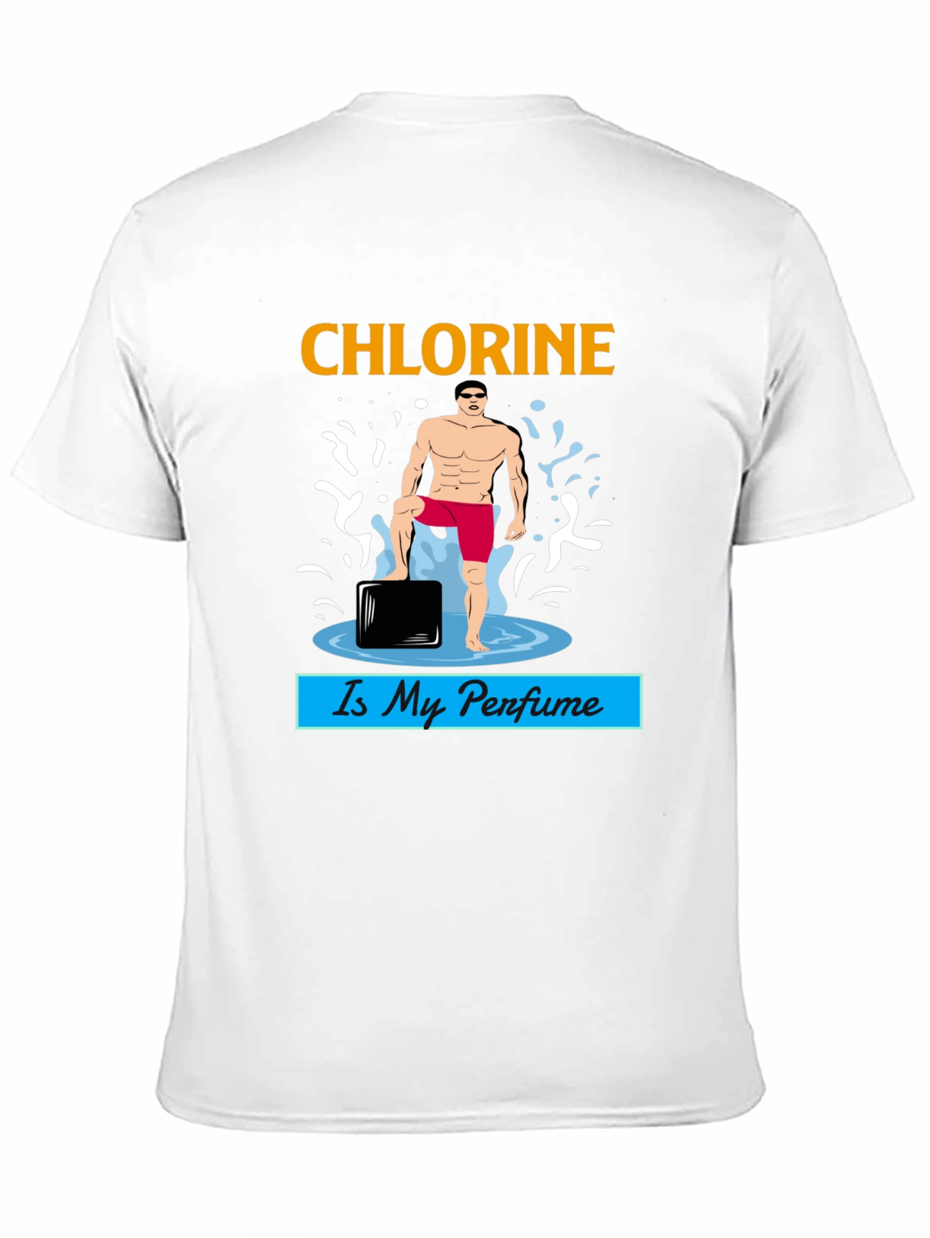 Chlorine is My Perfume T-Shirt