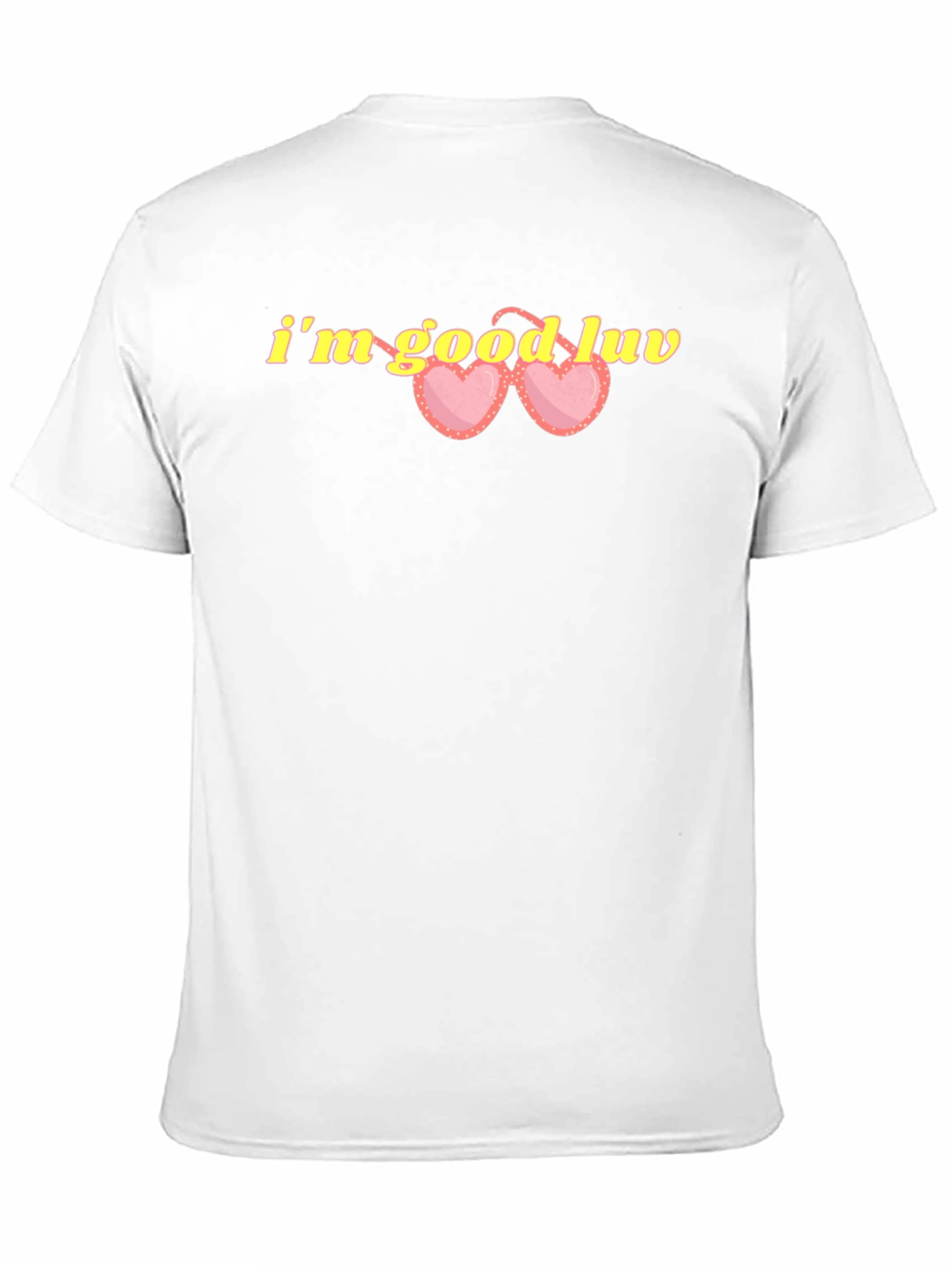 Im Good Luv Graphic T-Shirt