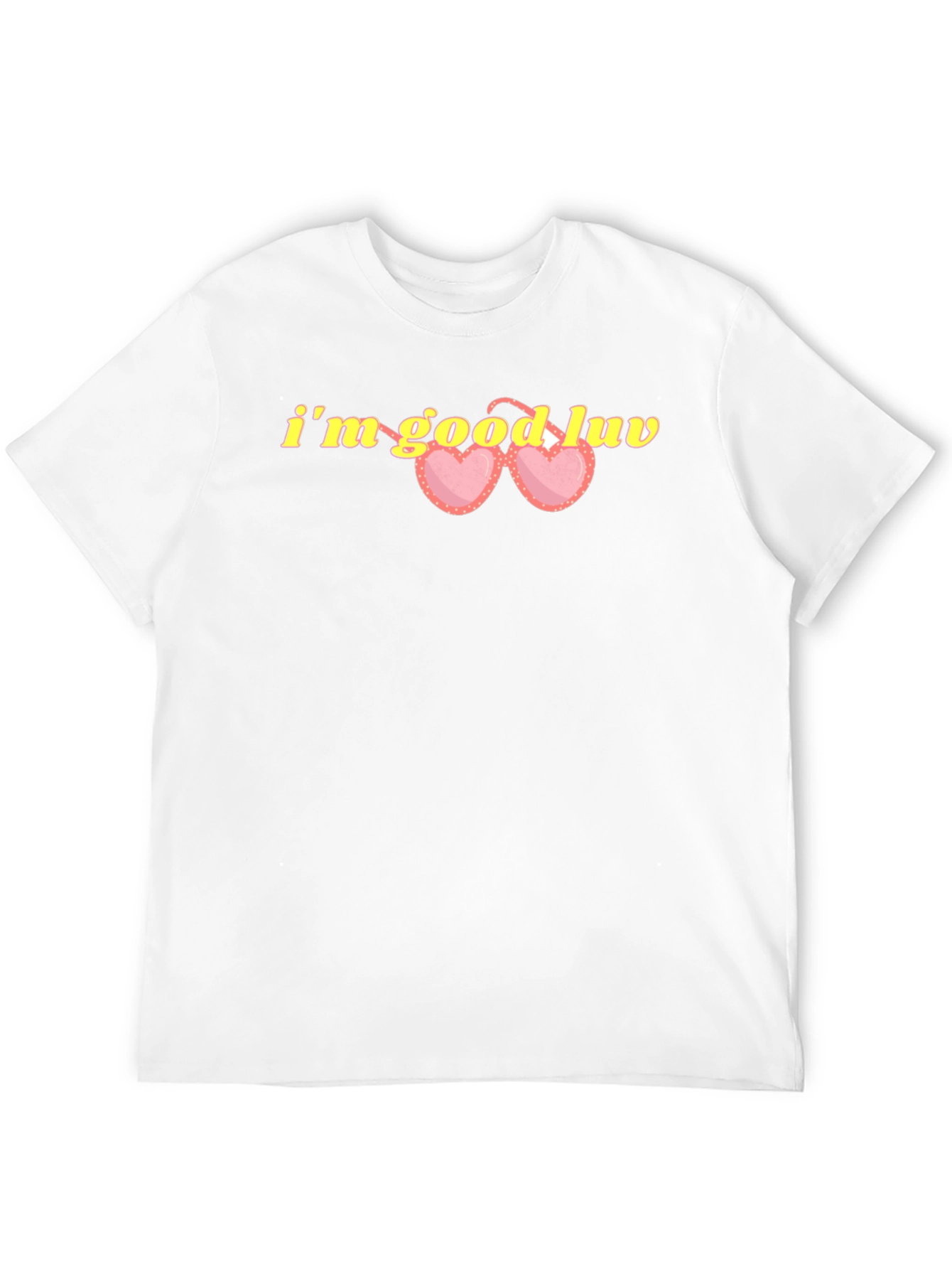 Im Good Luv Graphic T-Shirt