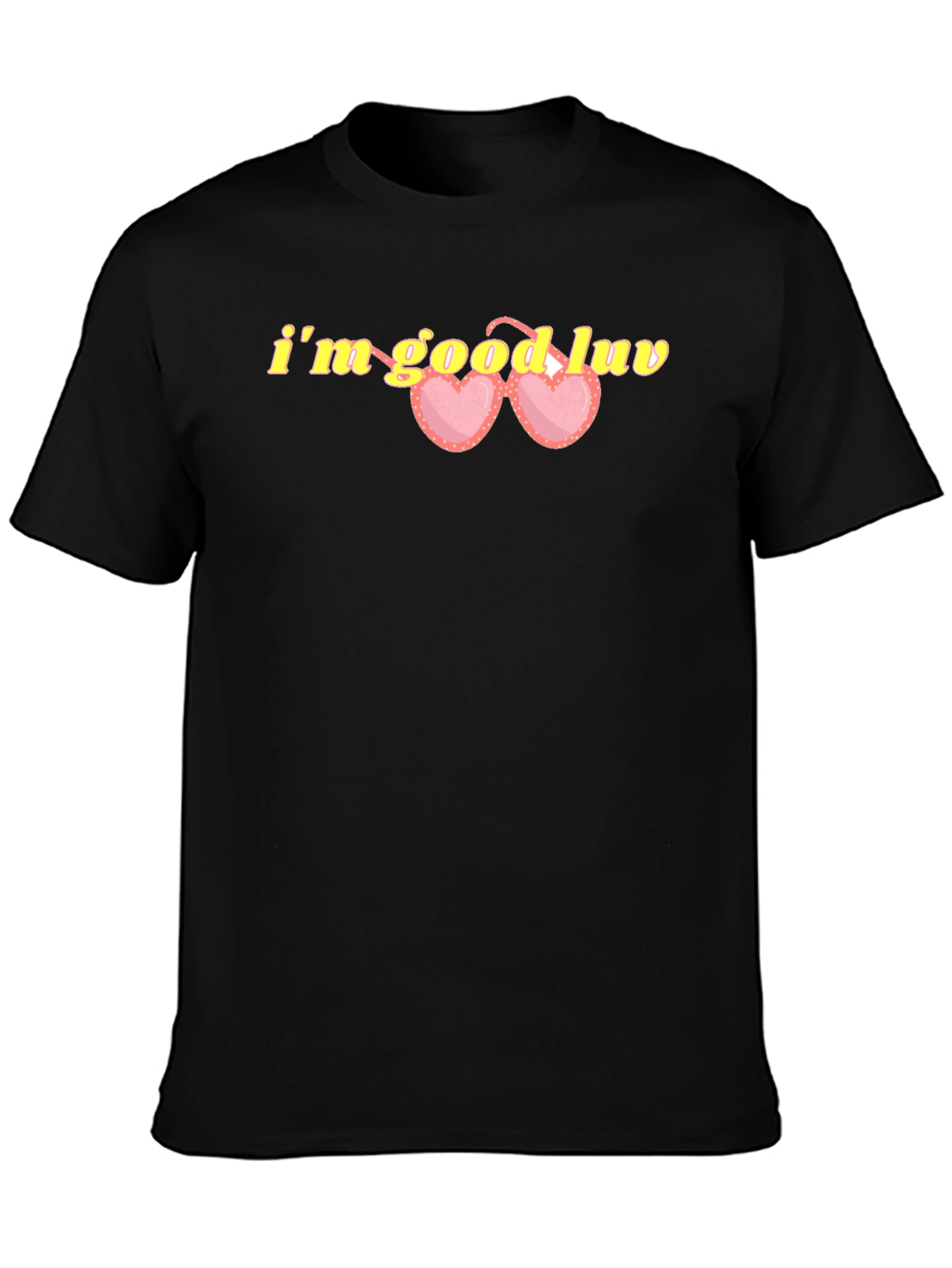 Im Good Luv Graphic T-Shirt
