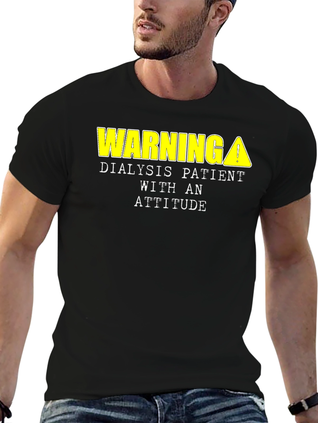 Warning Dialysis Patient Attitude T-Shirt