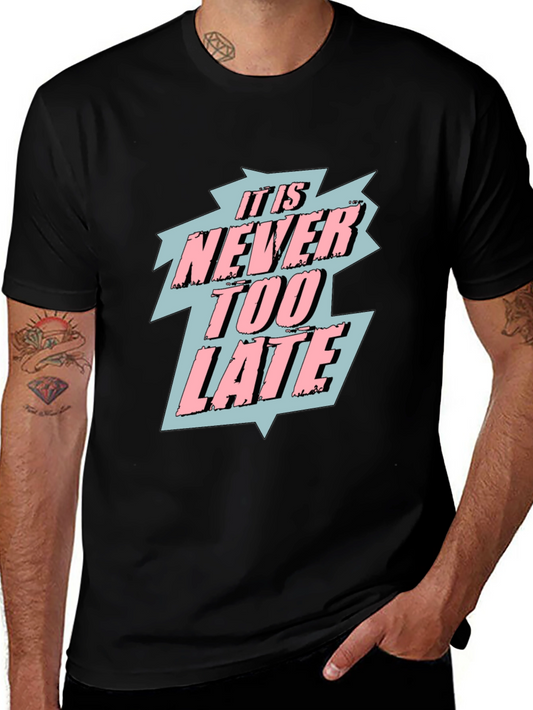 It Is Never Too Late Graphic T-Shirt - Black