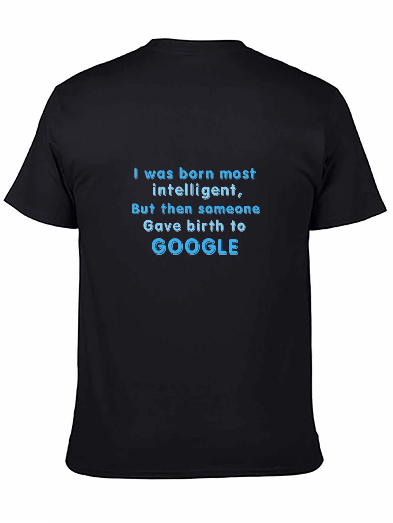 Intelligent Google Humor T-Shirt