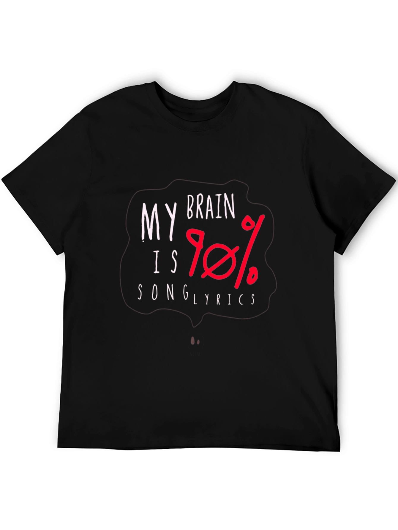Brain is 90% Song Lyrics T-Shirt
