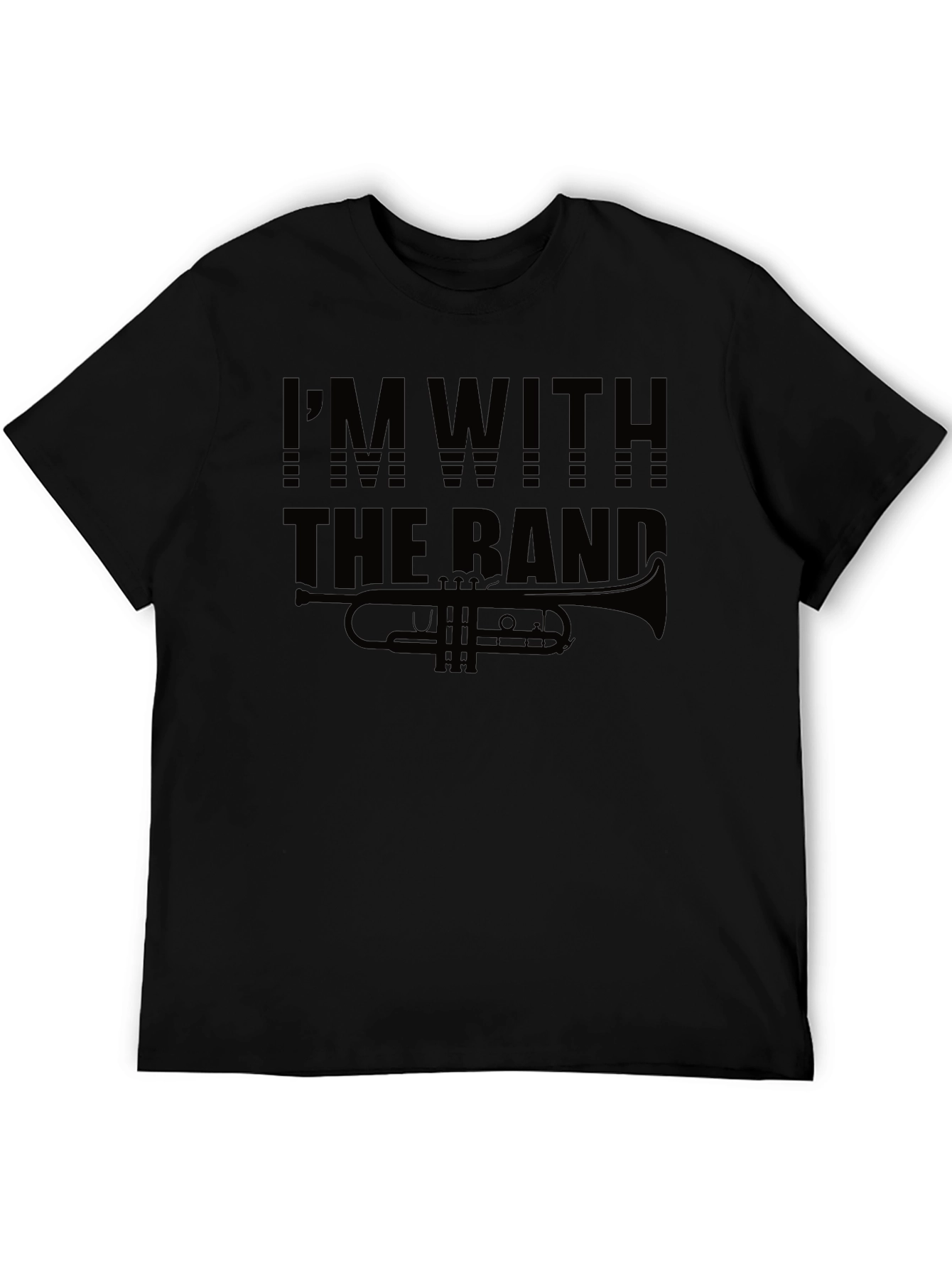 Im With The Band Trumpet Black T-Shirt