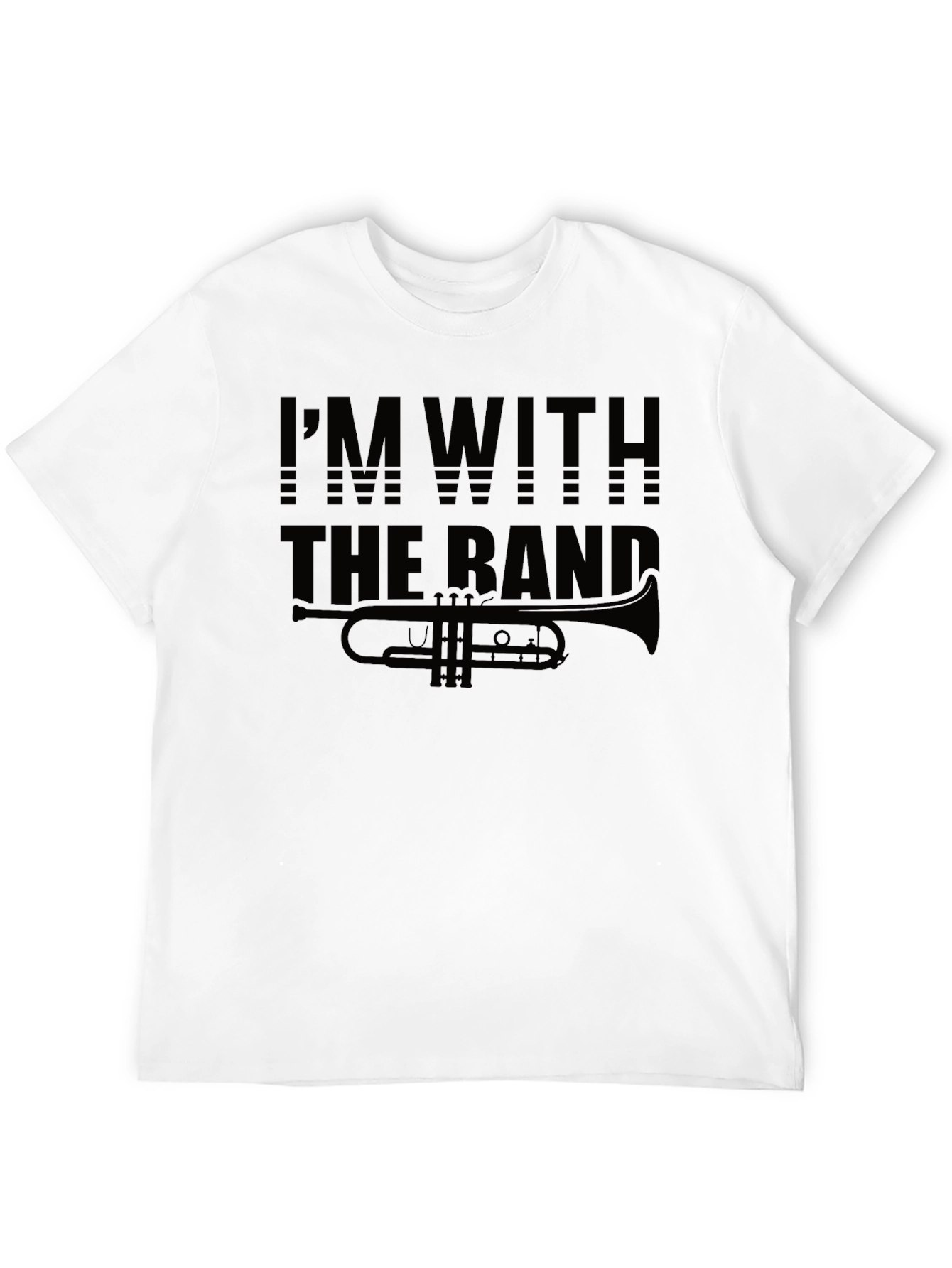 Im With The Band Trumpet Black T-Shirt