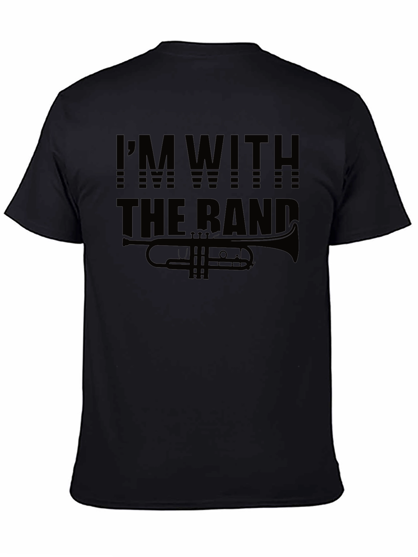 Im With The Band Trumpet Black T-Shirt