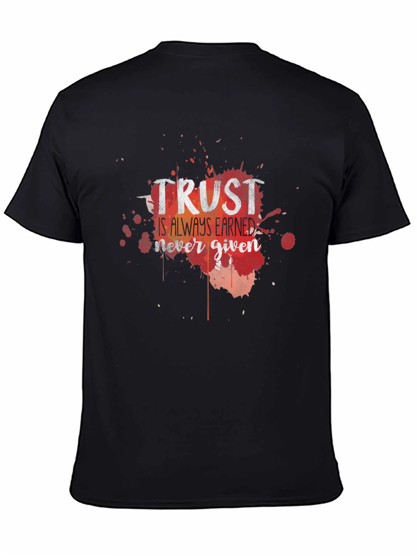 Trust Earned T-Shirt - Black Casual Tee