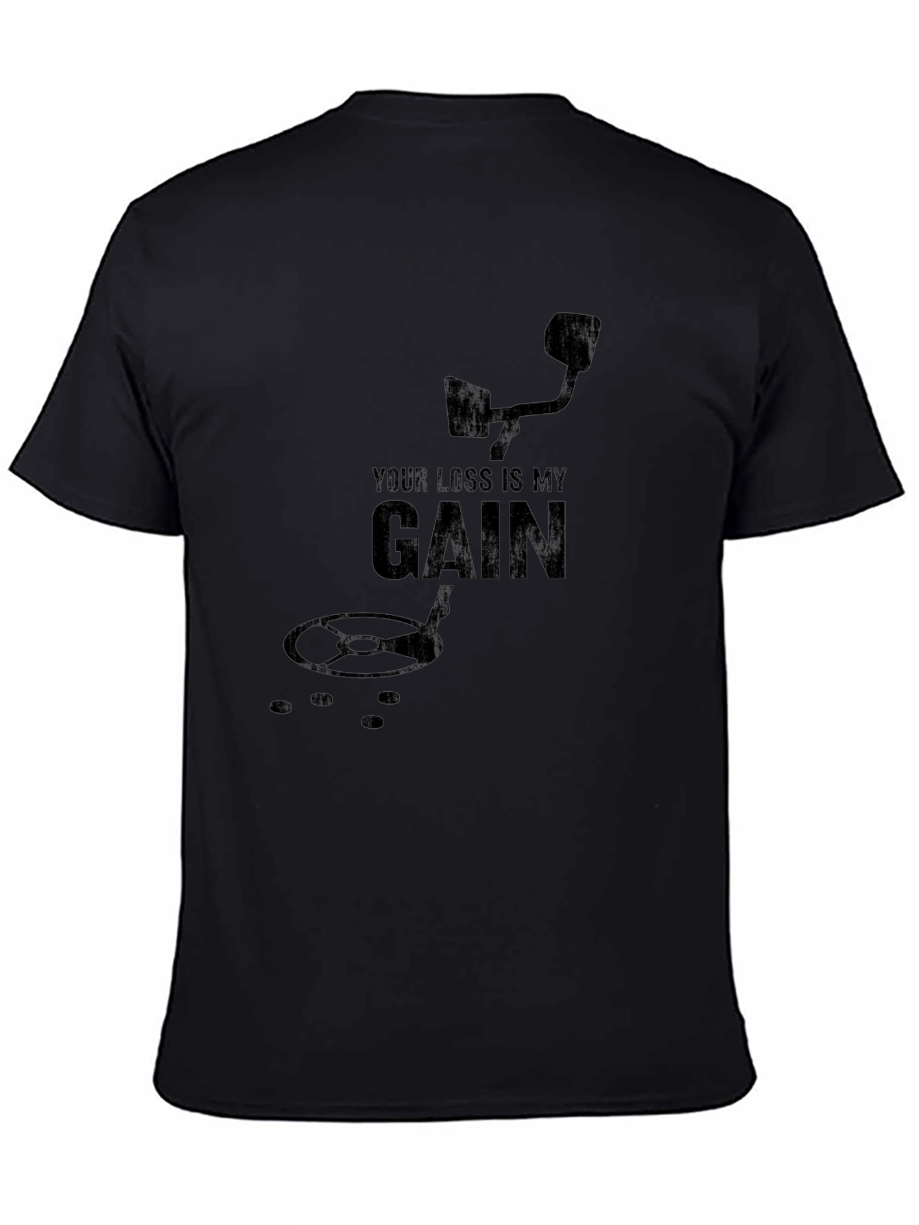 Your Loss Is My Gain Black T-Shirt