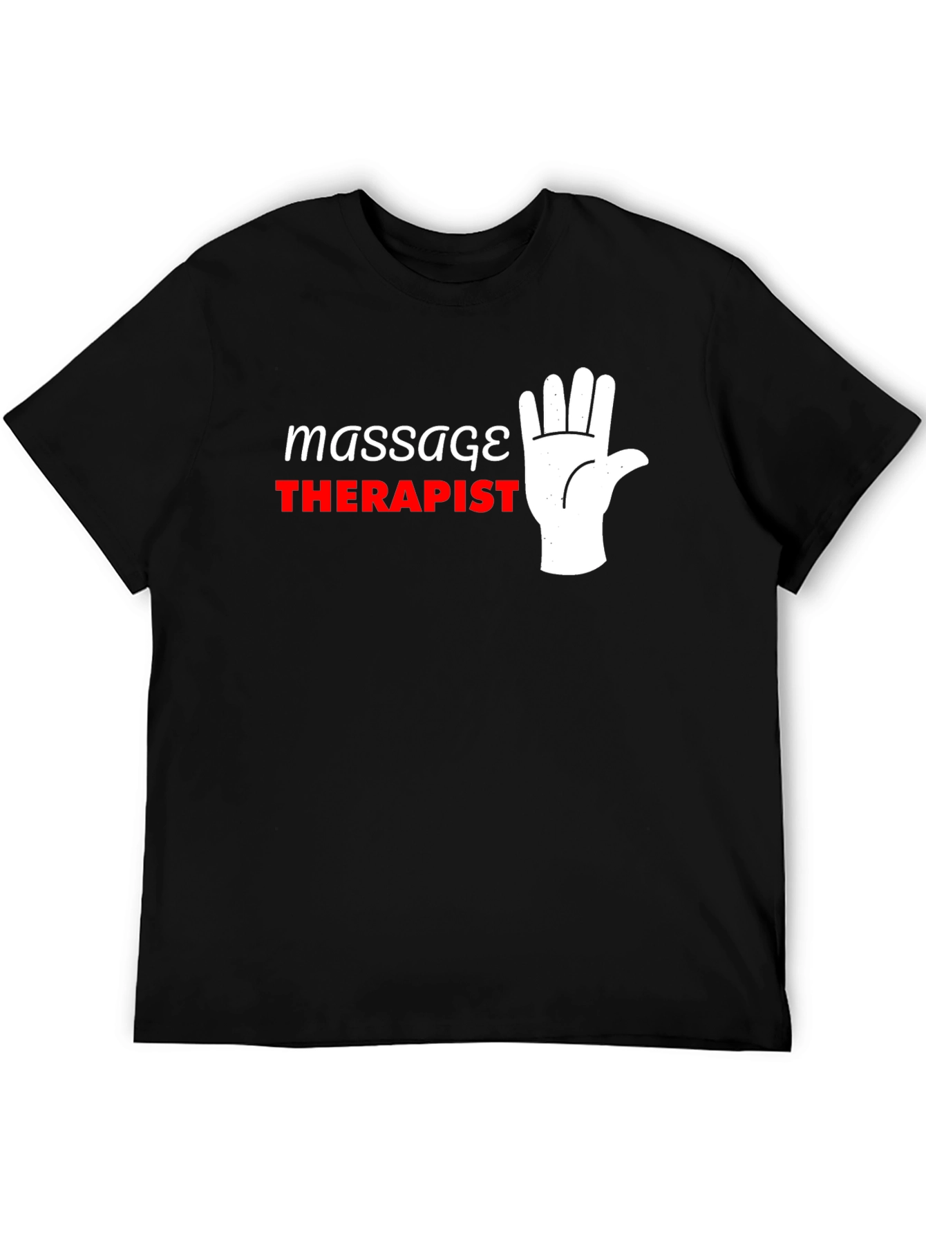 Massage Therapist T-Shirt - Funny Hand Design
