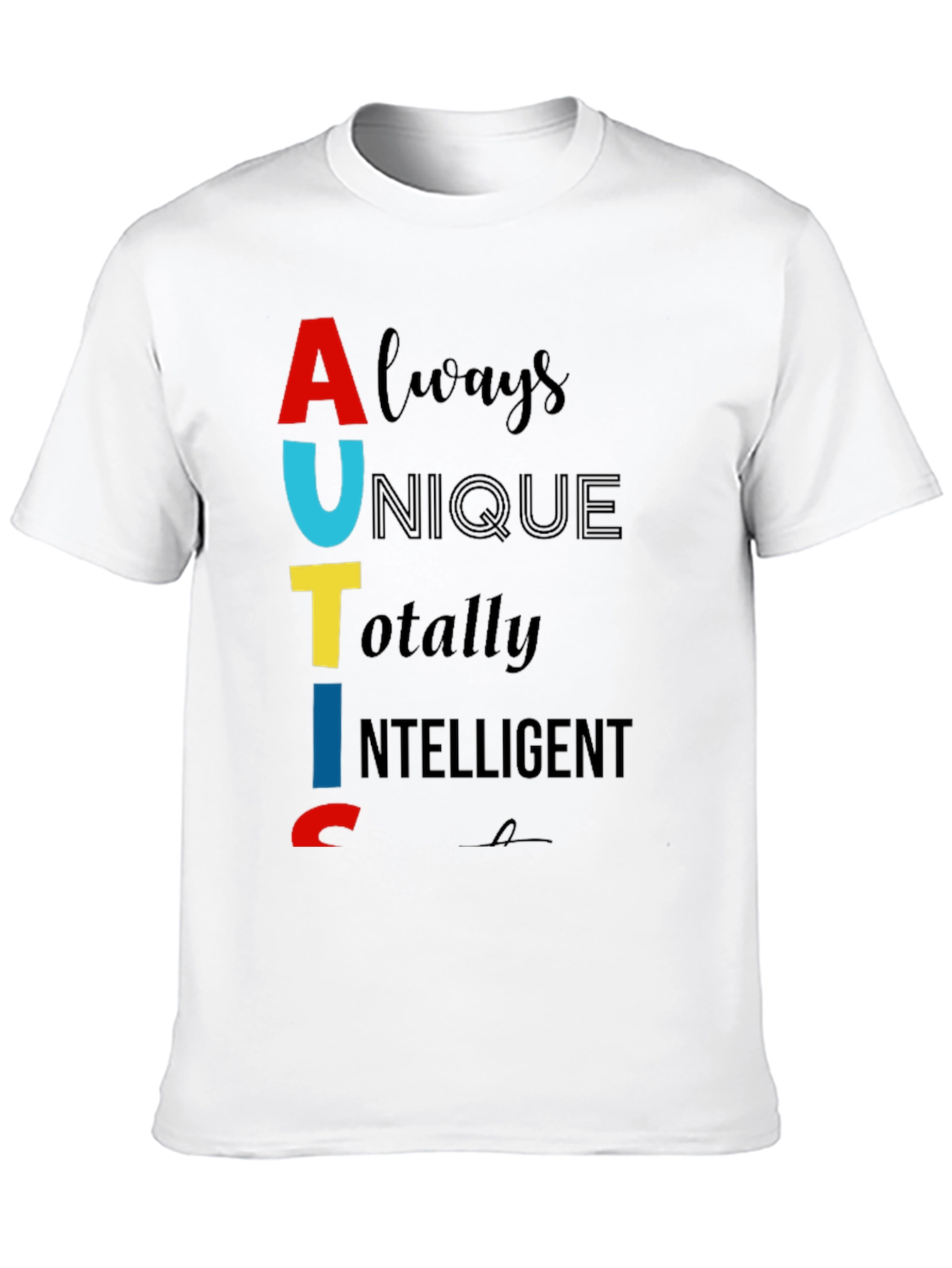 Autism Awareness T-Shirt - Always Unique Totally Intelligent