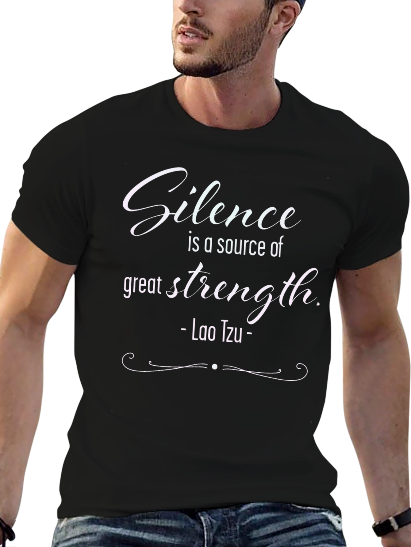 Silence is Strength T-Shirt - Lao Tzu Quote
