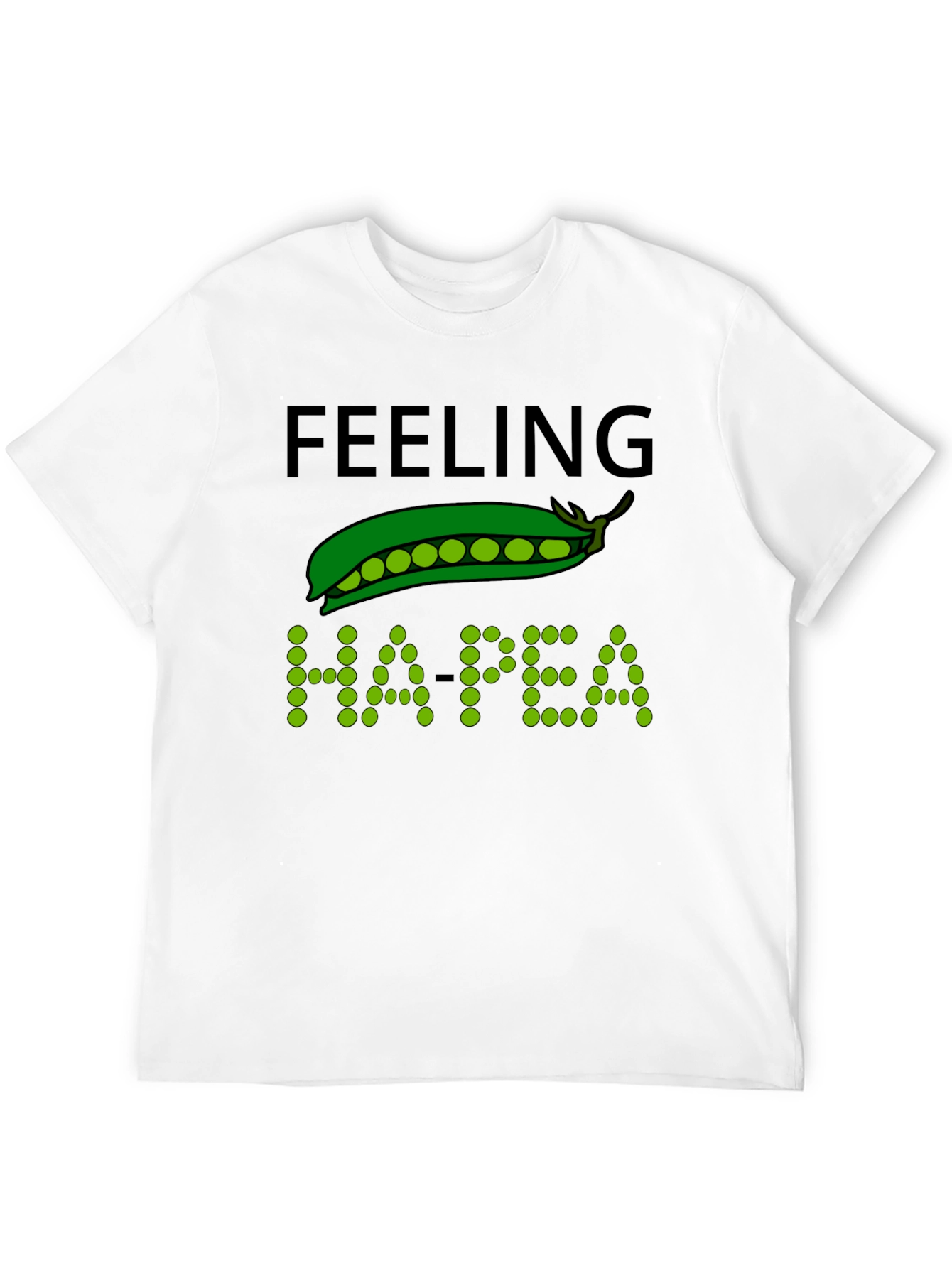 Feeling Ha-pea T-Shirt Funny Pun Tee