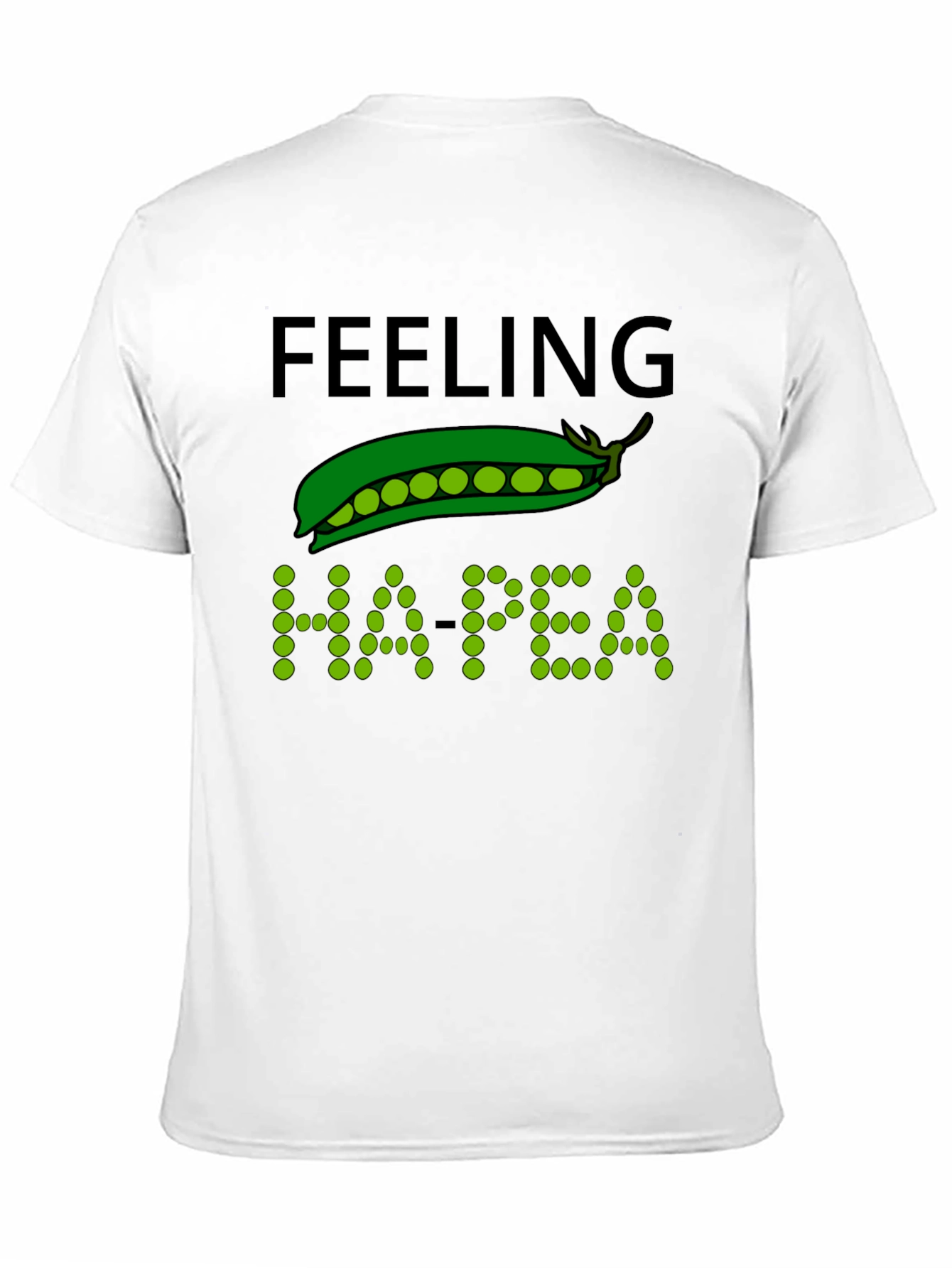 Feeling Ha-pea T-Shirt Funny Pun Tee