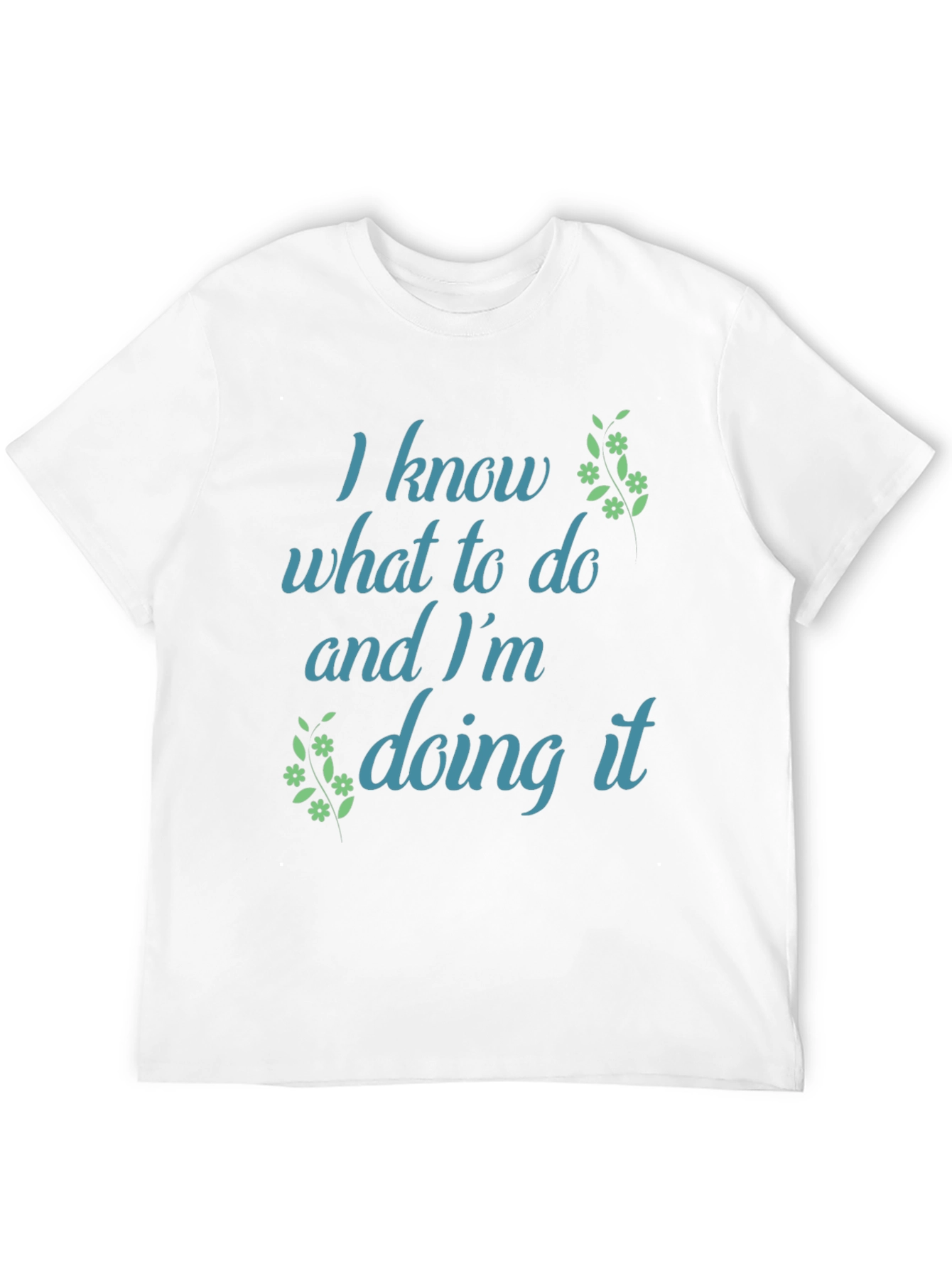 I Know What To Do T-Shirt - Black