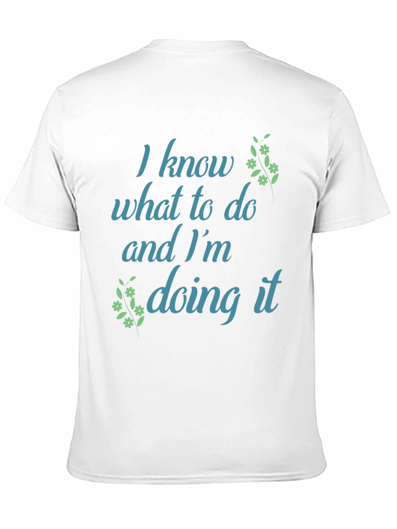 I Know What To Do T-Shirt - Black