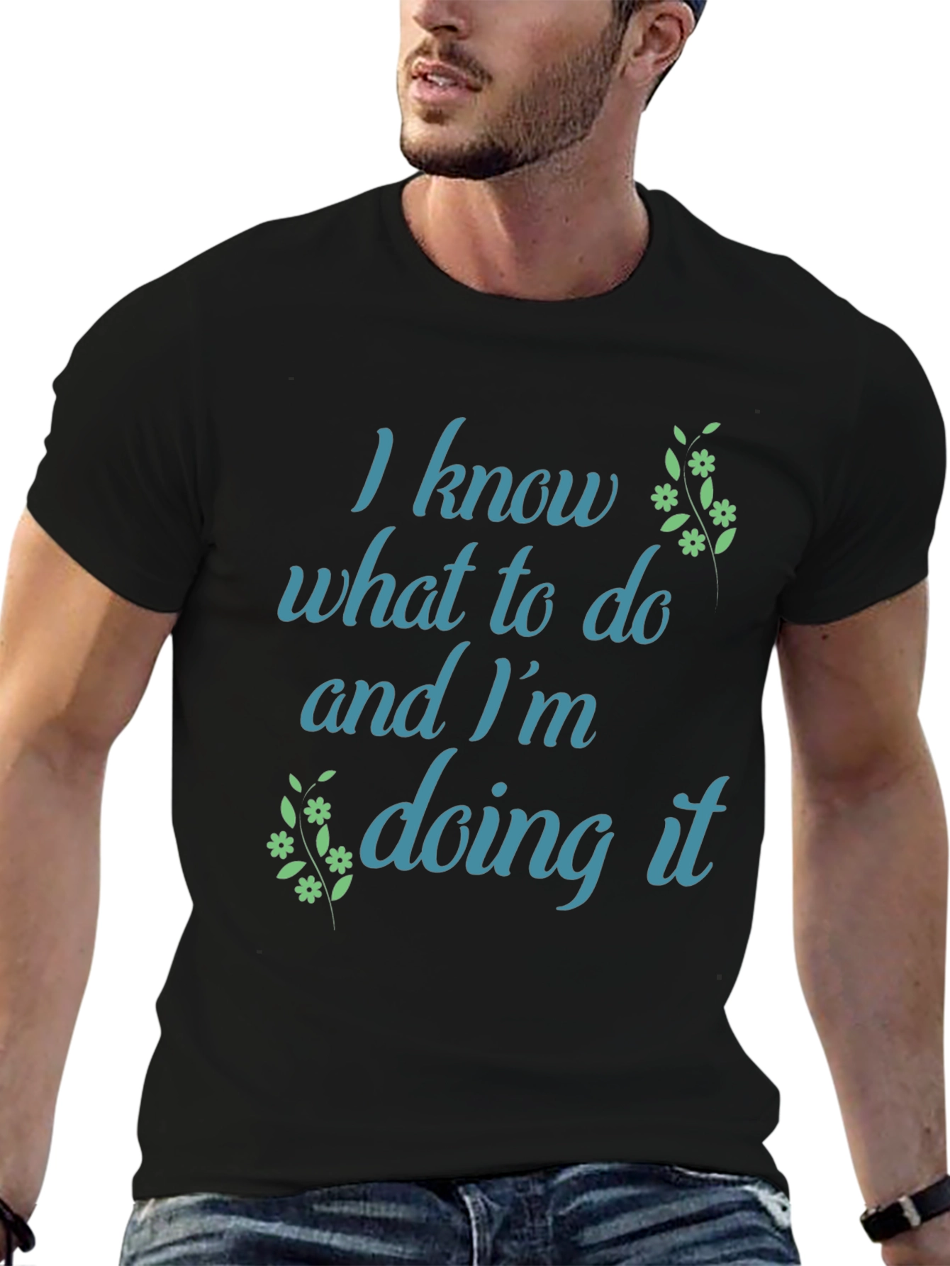 I Know What To Do T-Shirt - Black