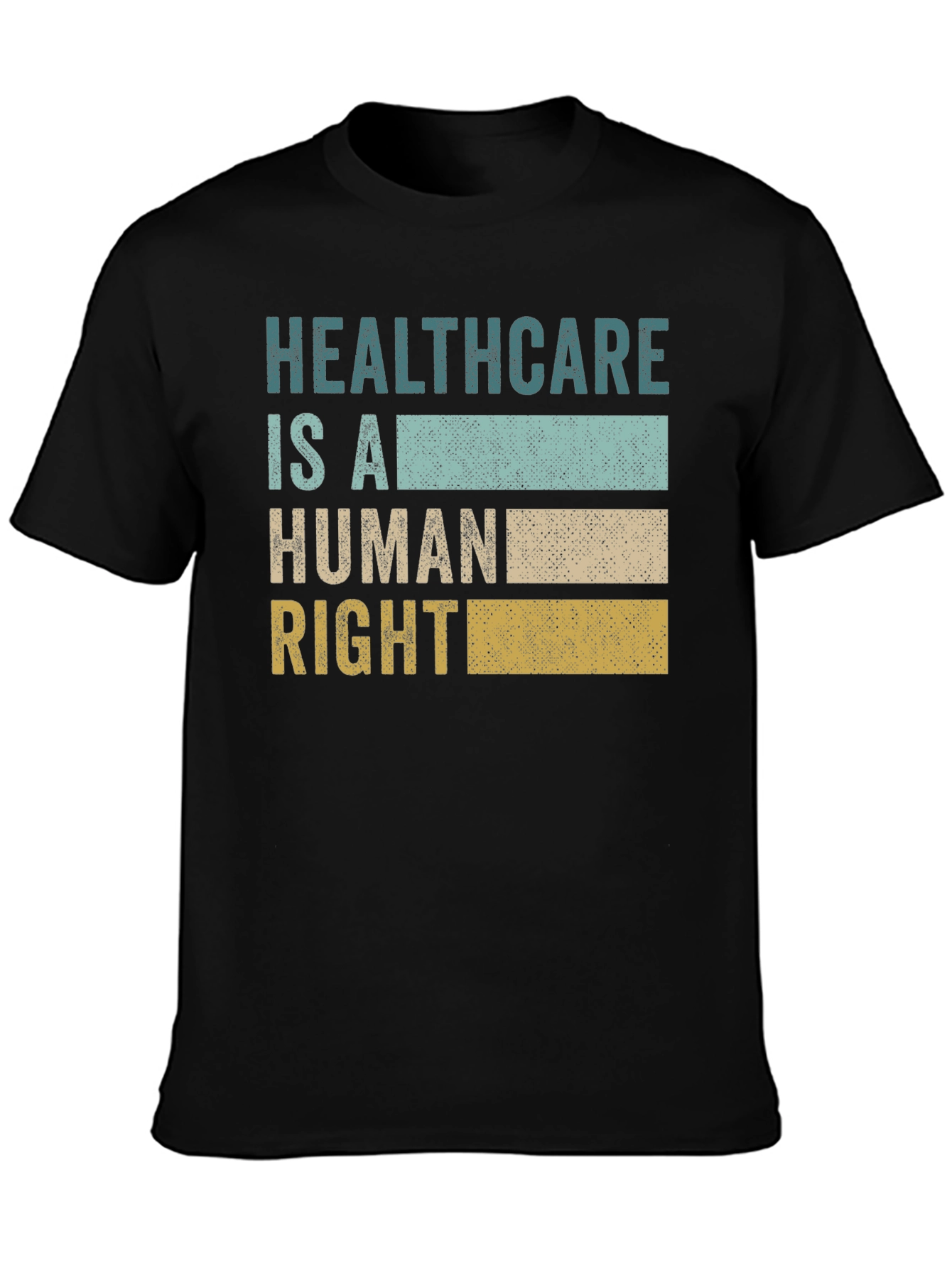 Healthcare Is A Human Right Graphic Tee