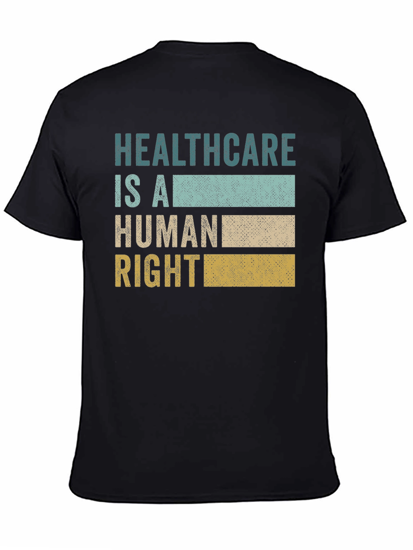 Healthcare Is A Human Right Graphic Tee