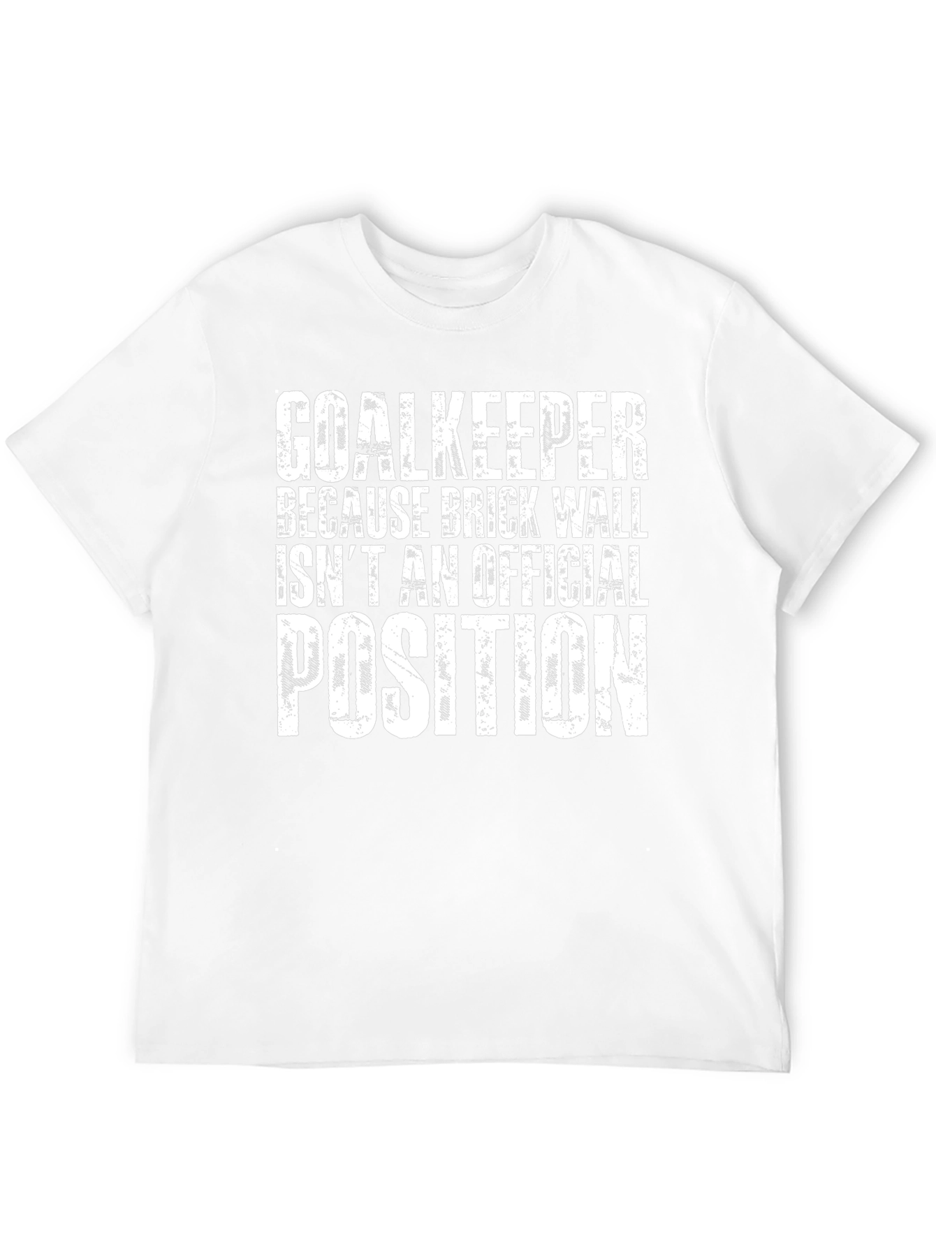 Goalkeeper Brick Wall T-Shirt - Soccer Player Tee