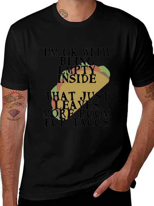 Taco Lover Humor T-Shirt - Empty Inside More Room for Tacos