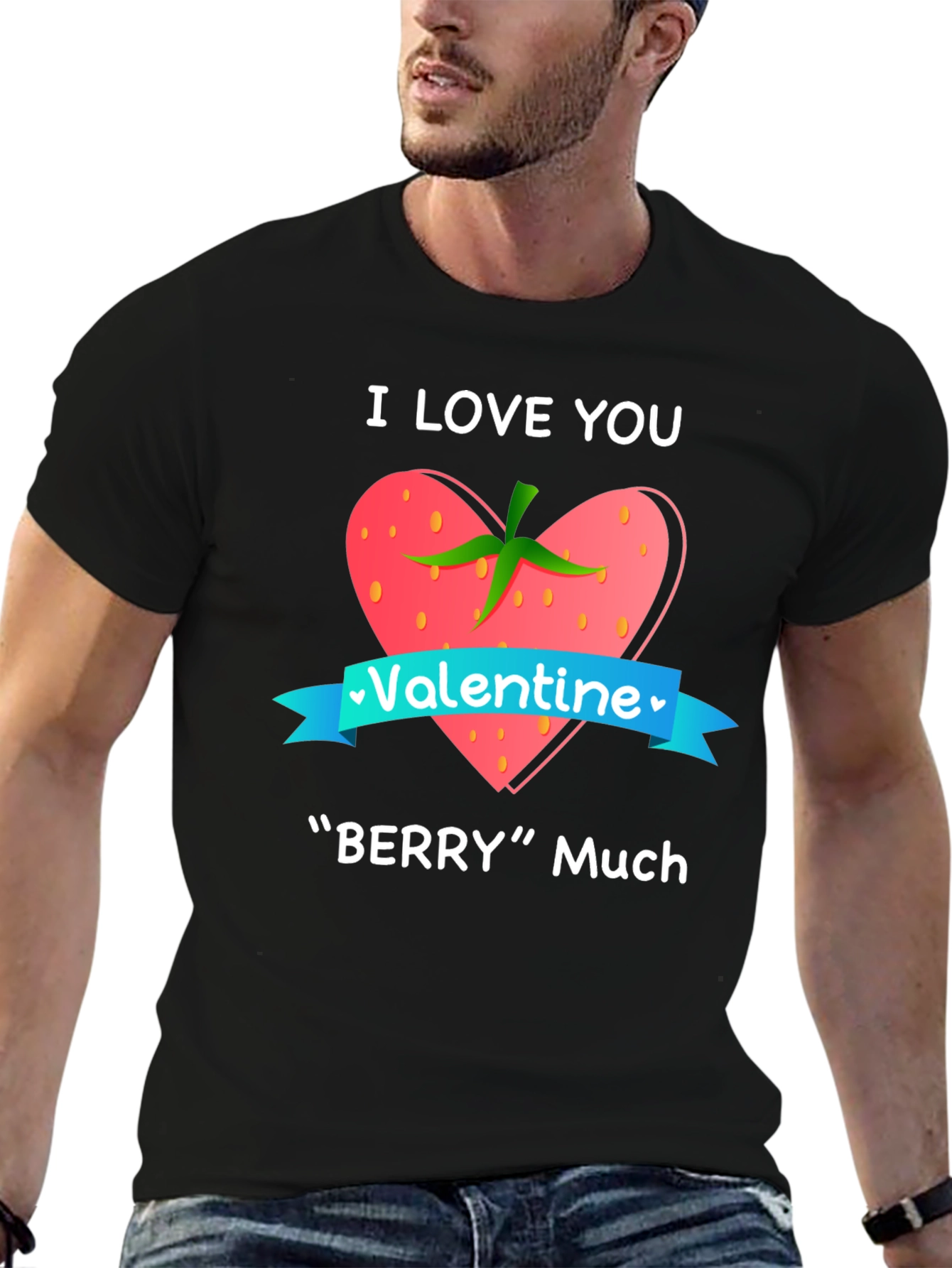 I Love You Berry Much Valentines Day Graphic Tee