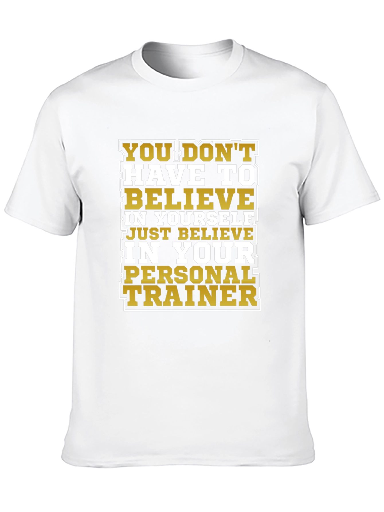 Motivational Personal Trainer T-Shirt