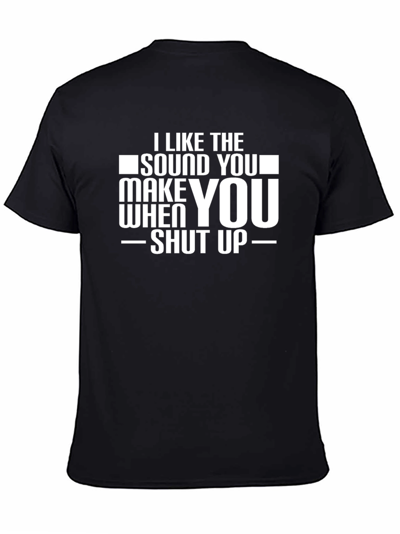 I Like the Sound You Make T-Shirt