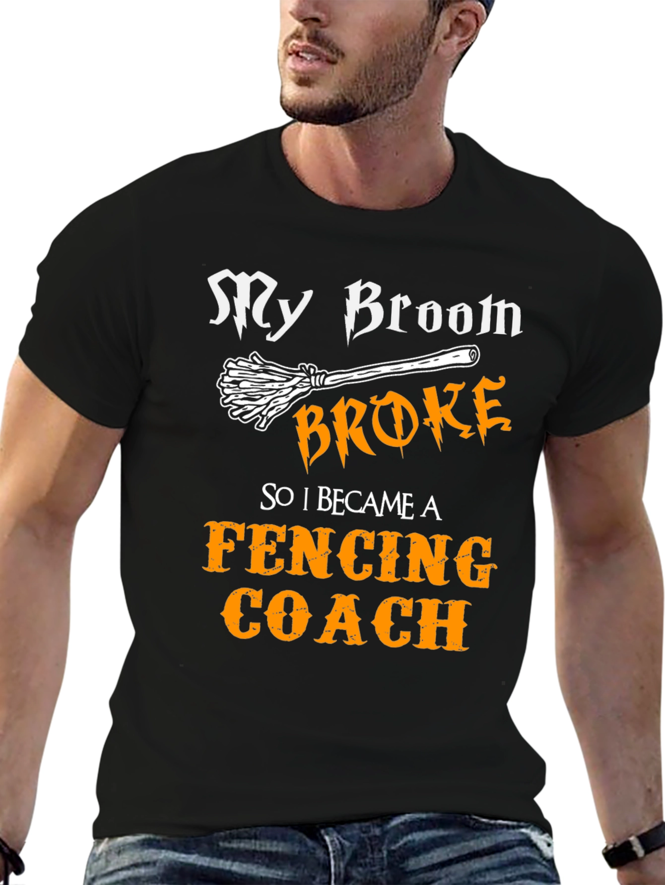 Funny Fencing Coach T-Shirt - My Broom Broke!