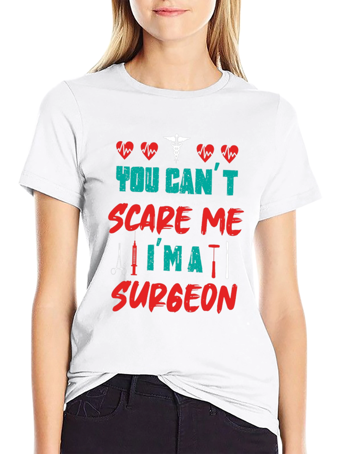 You Cant Scare Me Im a Surgeon T-Shirt