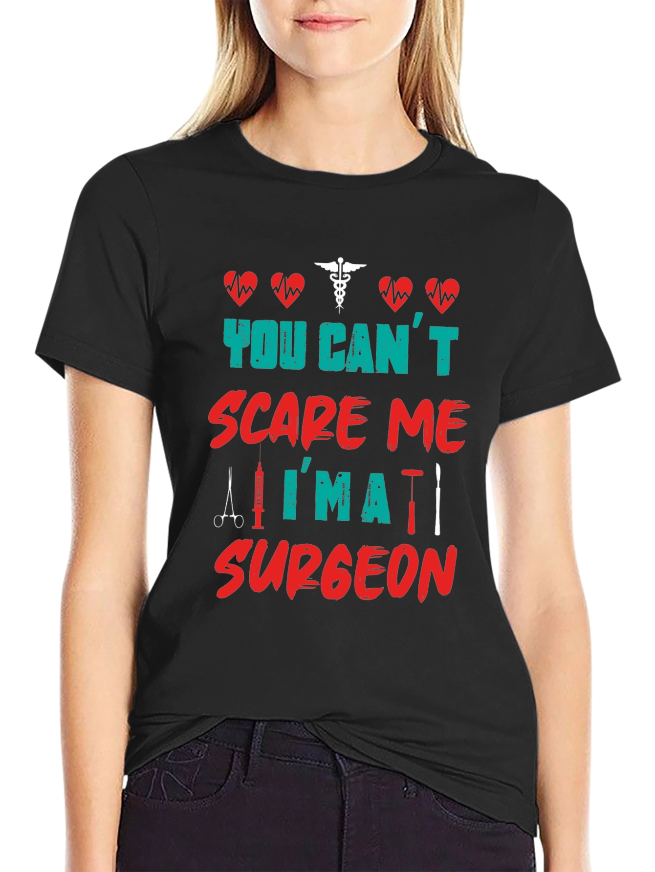 You Cant Scare Me Im a Surgeon T-Shirt