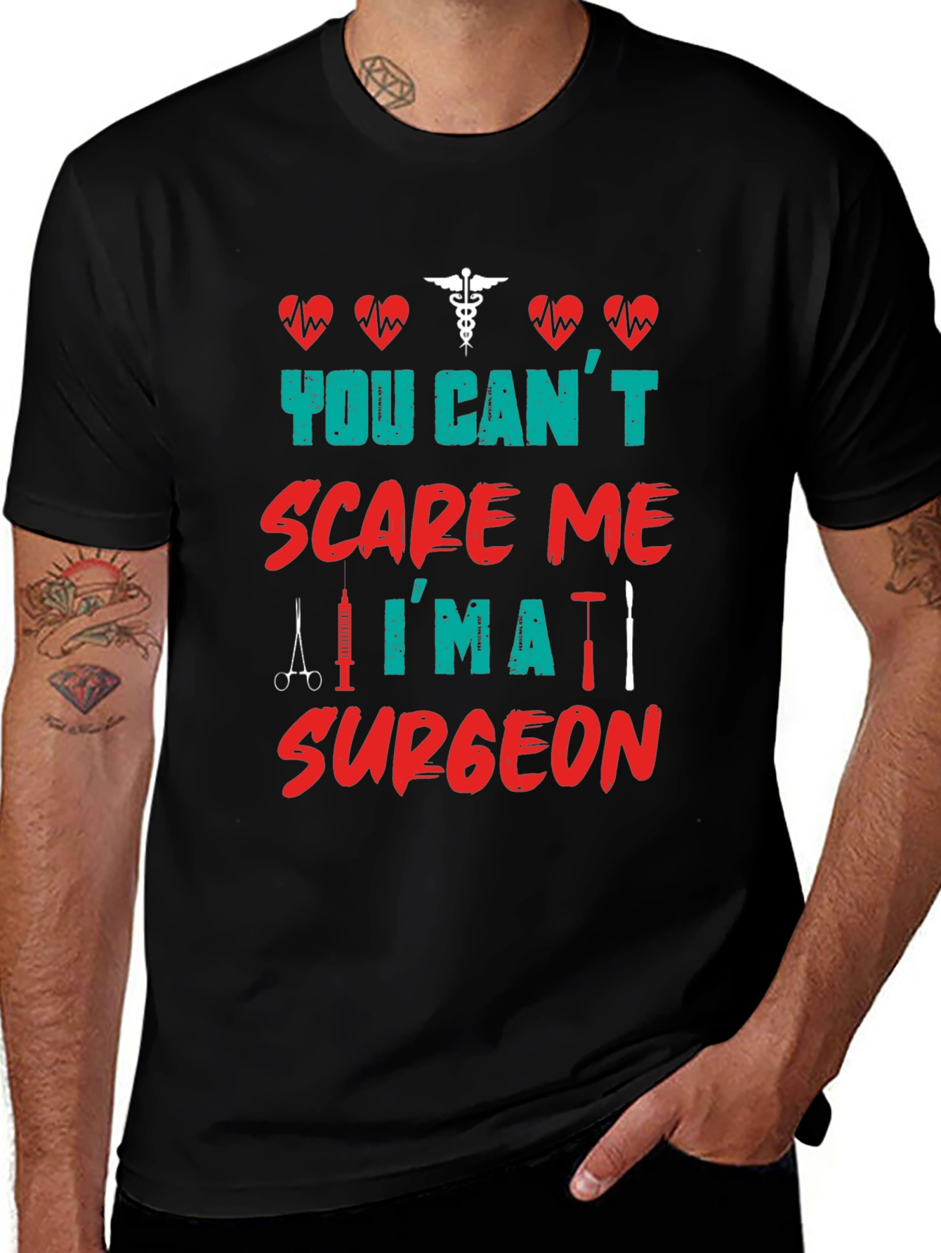 You Cant Scare Me Im a Surgeon T-Shirt