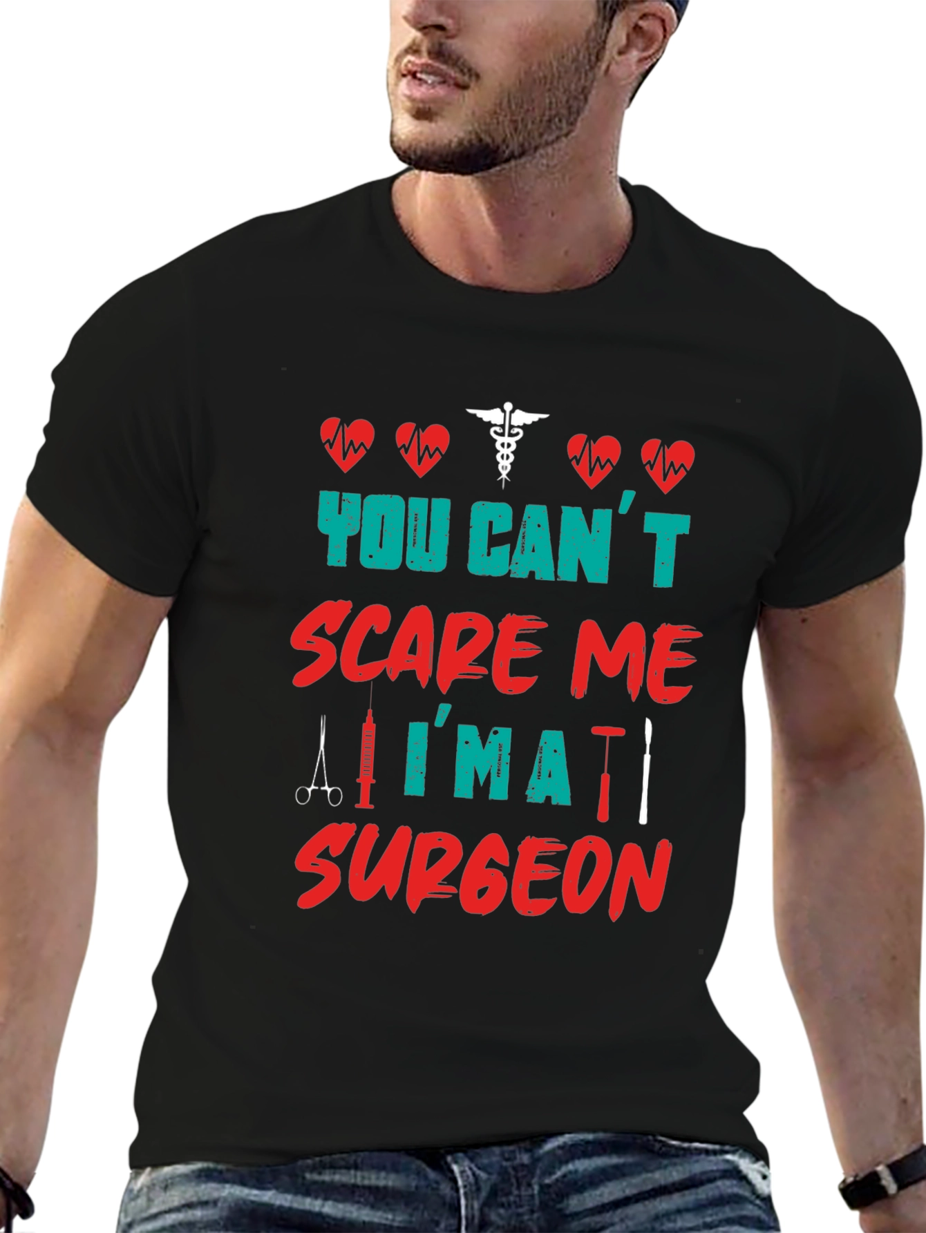 You Cant Scare Me Im a Surgeon T-Shirt