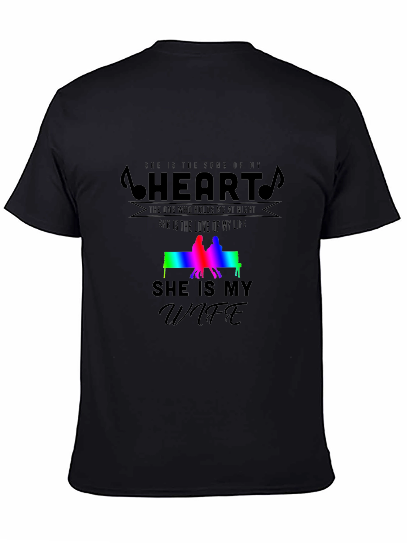 She Is My Wife T-Shirt: Song of My Heart