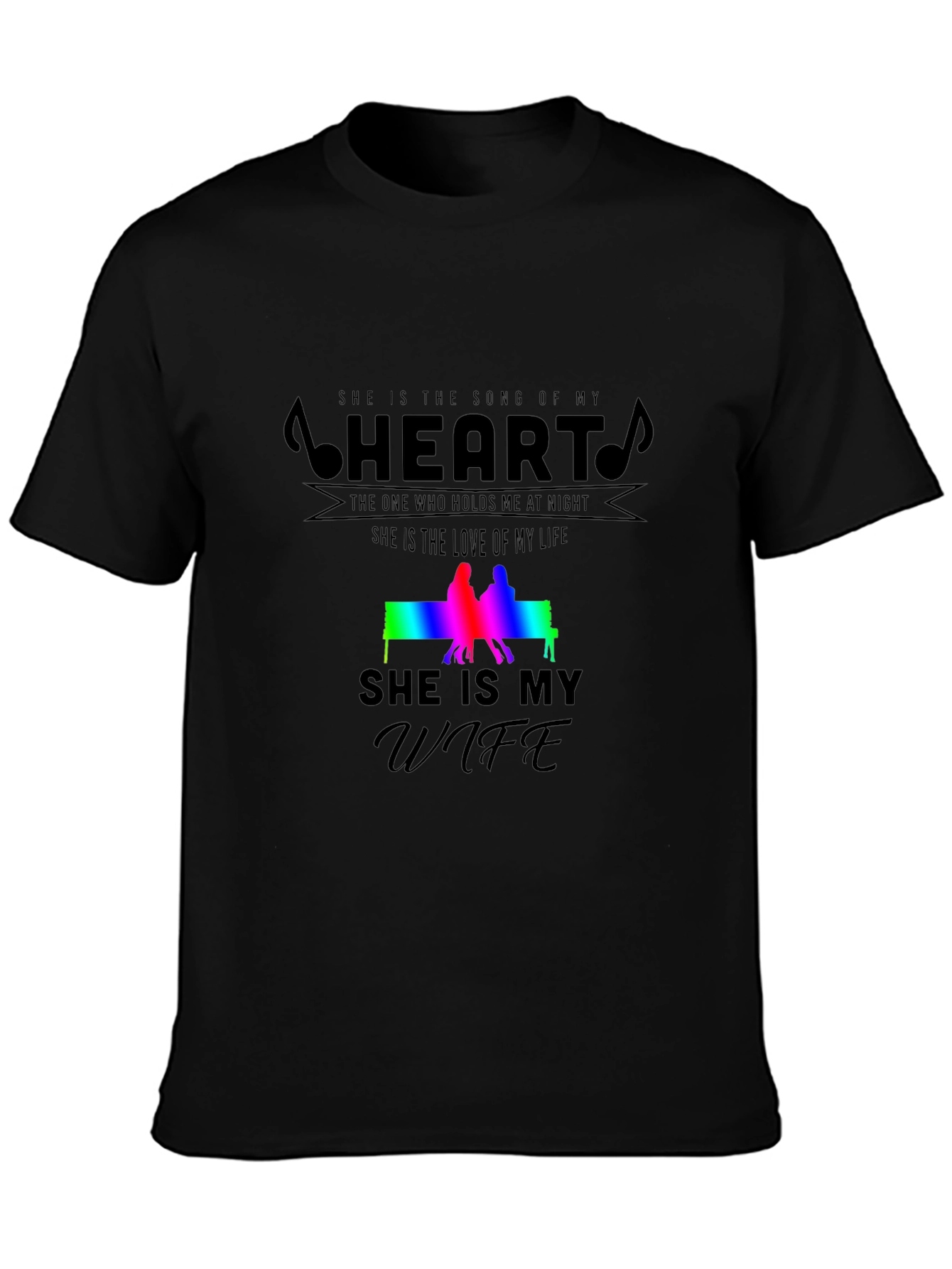 She Is My Wife T-Shirt: Song of My Heart