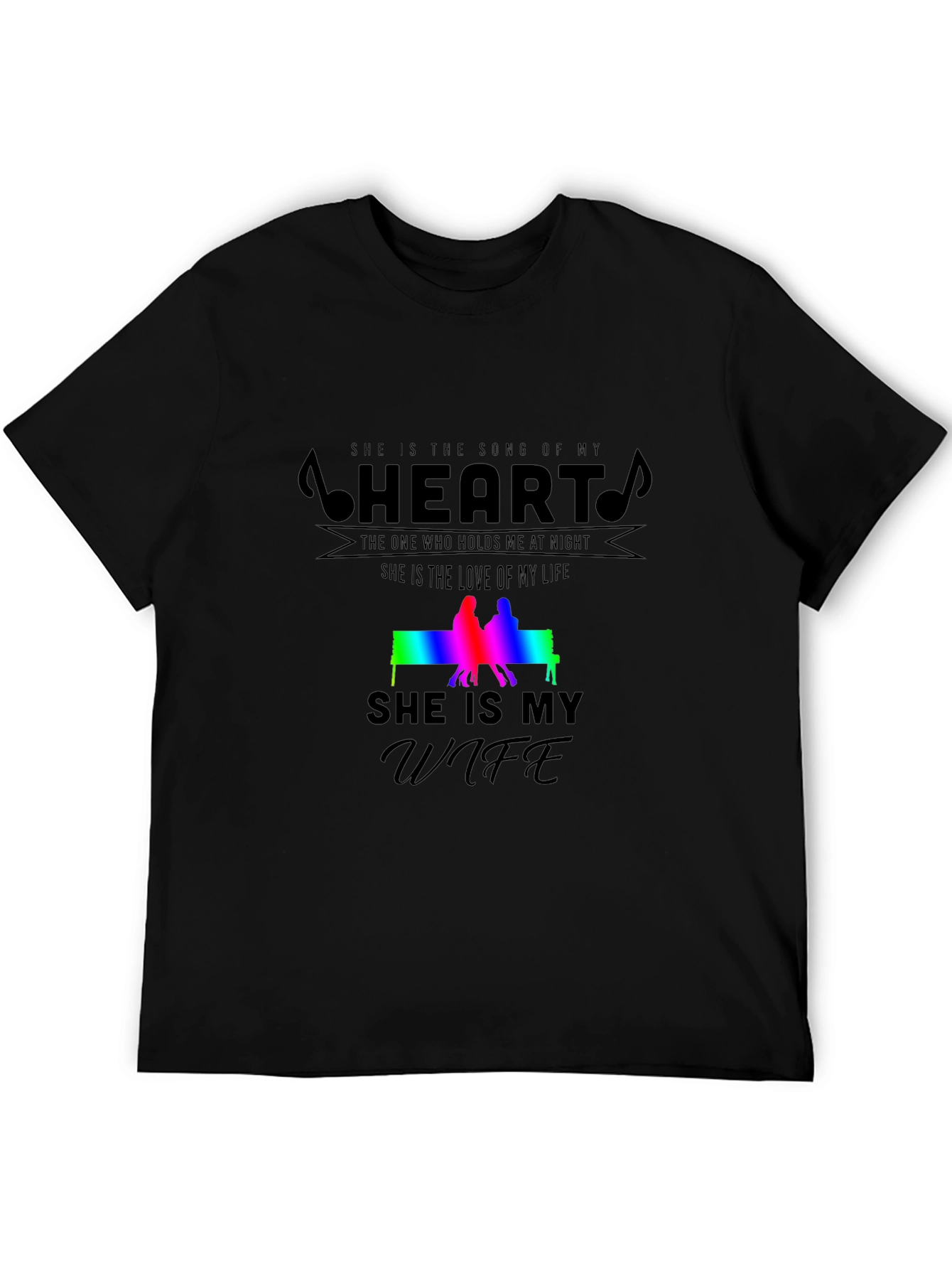 She Is My Wife T-Shirt: Song of My Heart