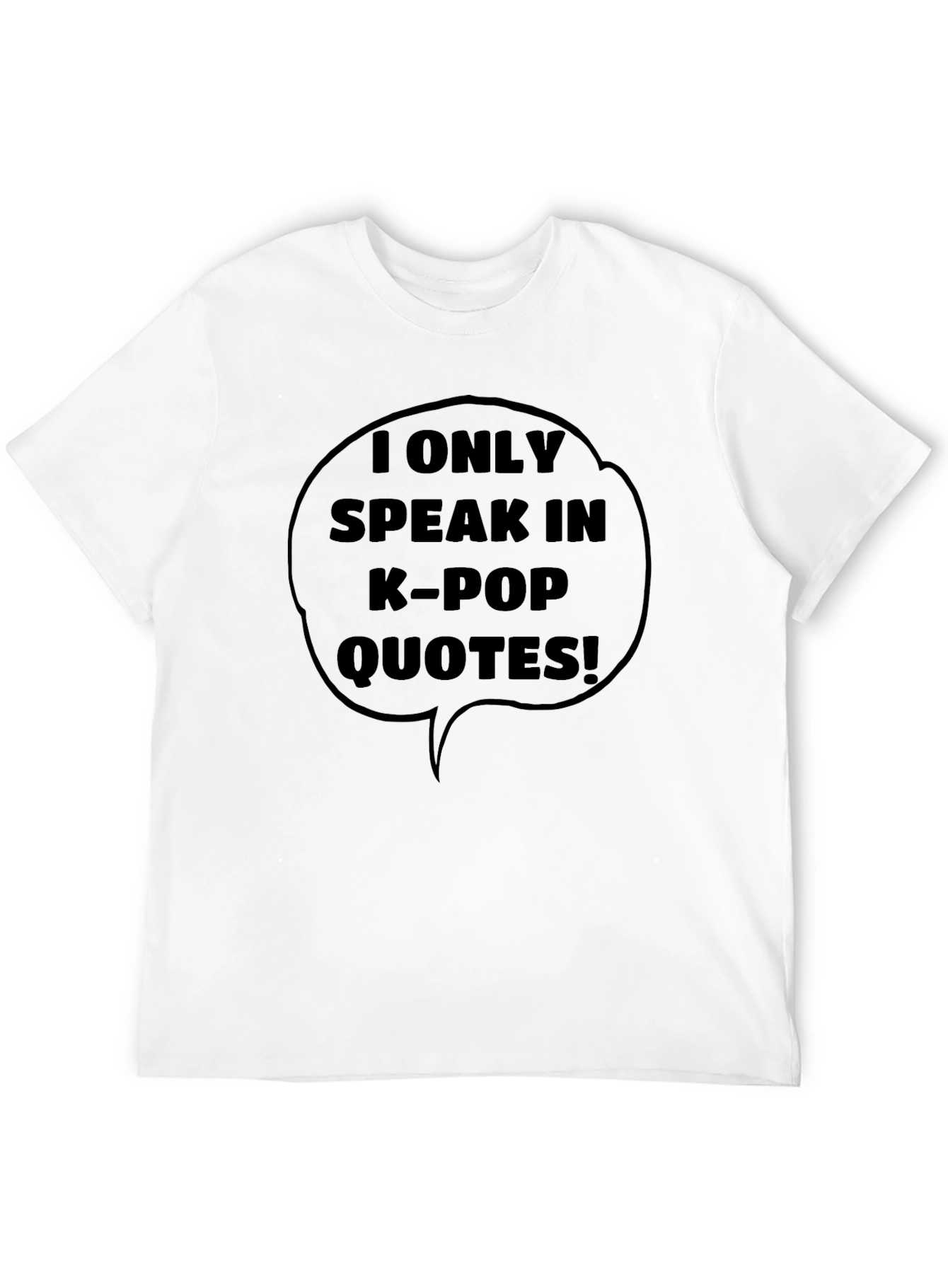 K-Pop Quotes Graphic Tee - Speak Your Fandom!