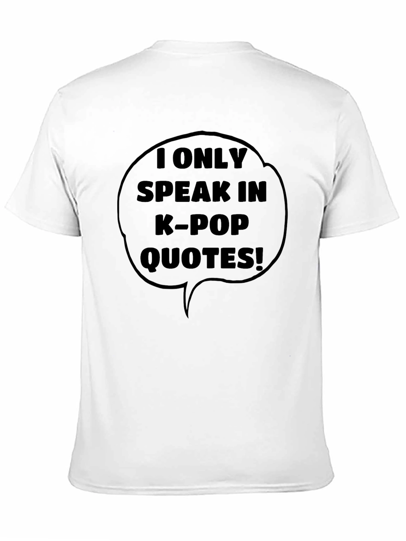 K-Pop Quotes Graphic Tee - Speak Your Fandom!