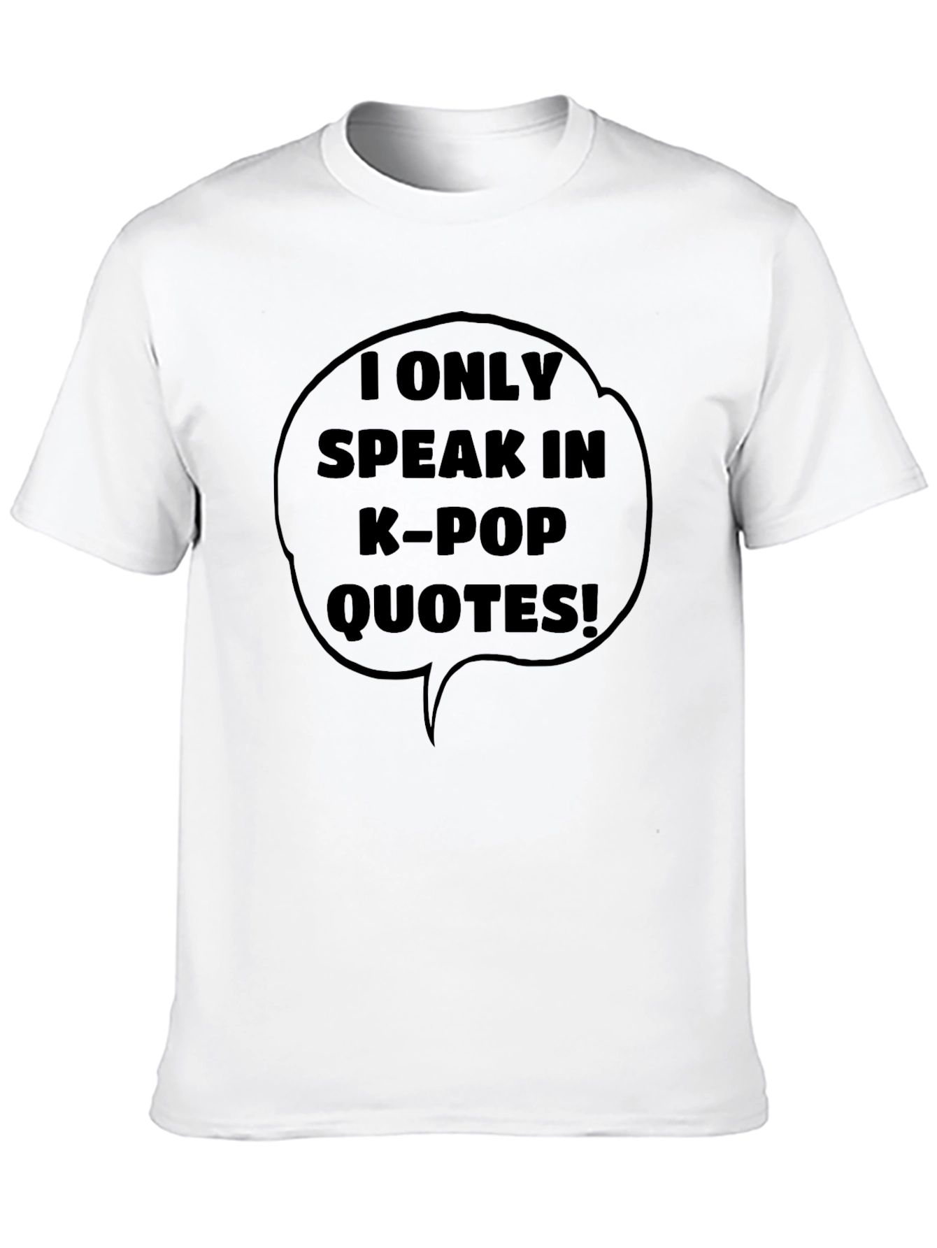 K-Pop Quotes Graphic Tee - Speak Your Fandom!