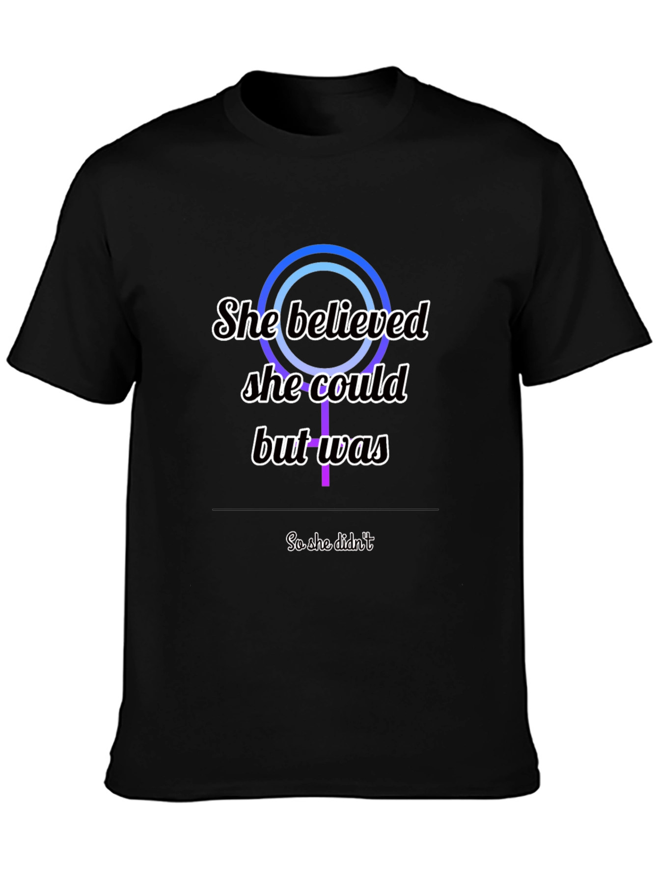 Empowering Graphic Tee: She Believed She Could