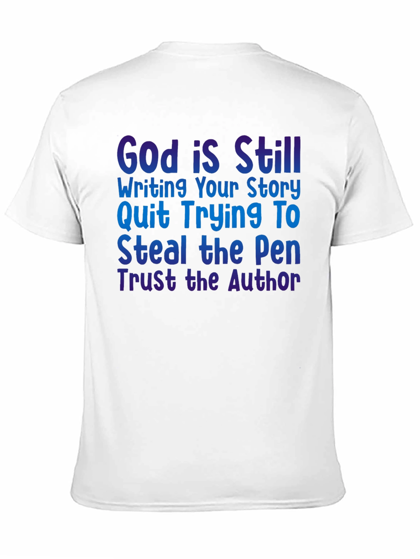 God is Still Writing Your Story T-Shirt