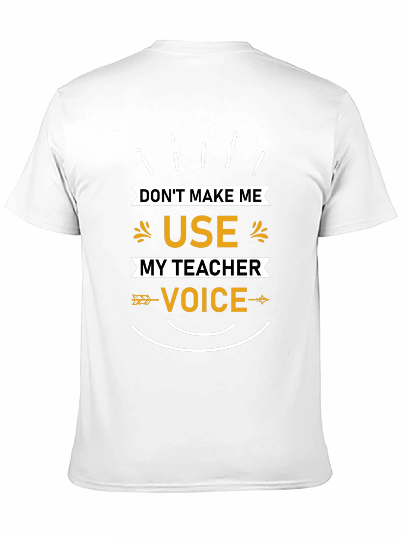 Teacher Voice T-Shirt - Funny Teacher Gift