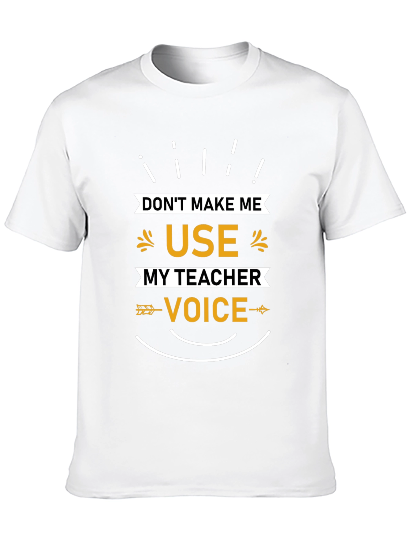 Teacher Voice T-Shirt - Funny Teacher Gift