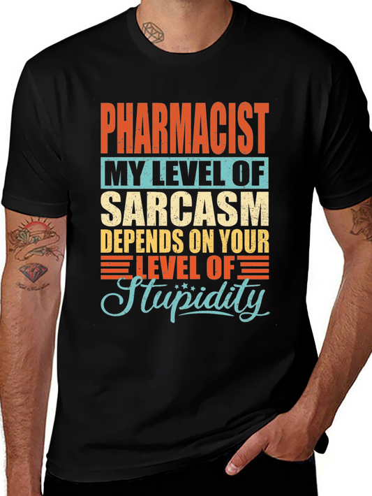 Pharmacist Sarcasm Level Graphic T-Shirt