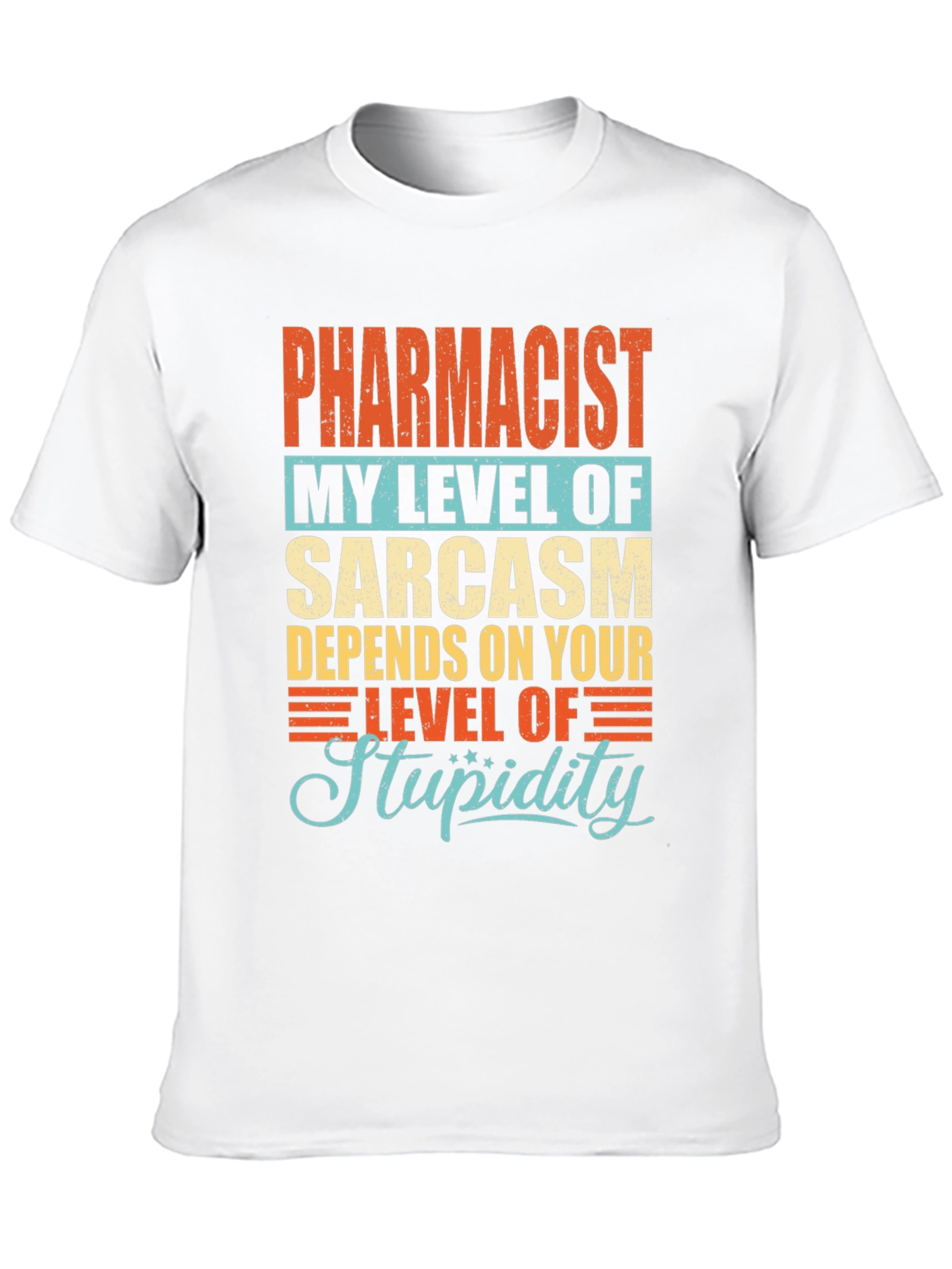 Pharmacist Sarcasm Level Graphic T-Shirt