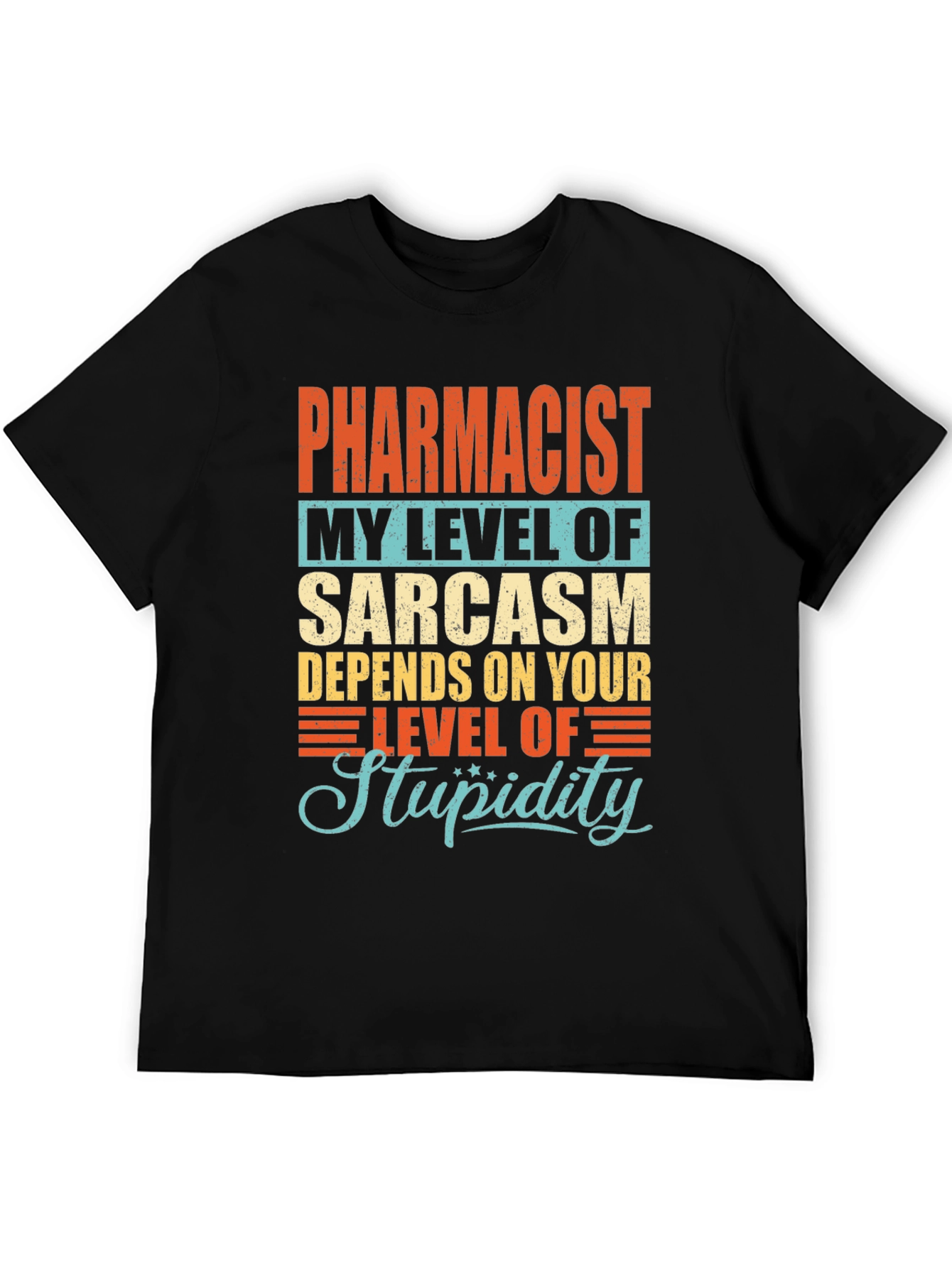 Pharmacist Sarcasm Level Graphic T-Shirt