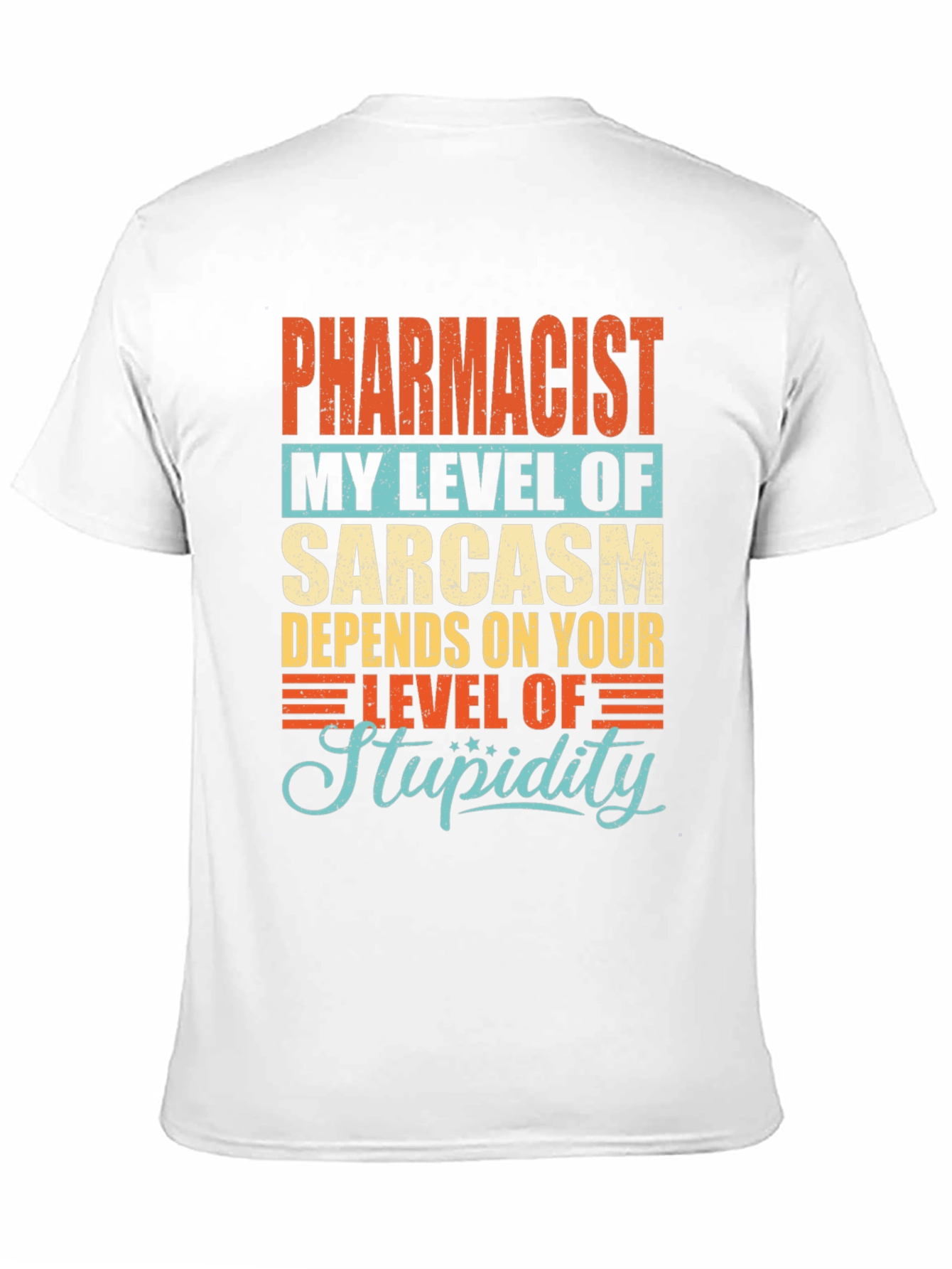Pharmacist Sarcasm Level Graphic T-Shirt